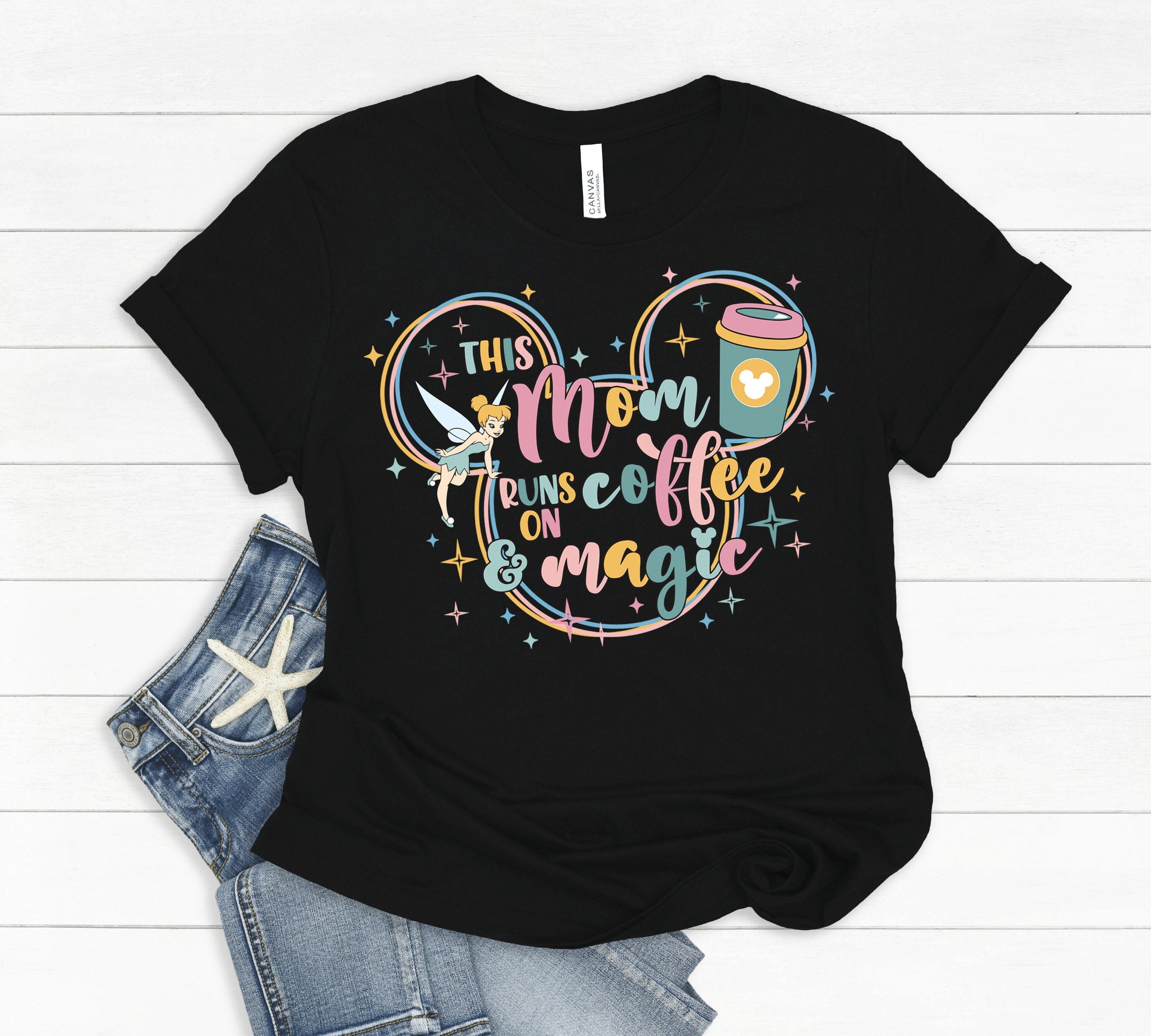 This Mom Runs On Coffee And Magic Shirt, Disney Mom Coffee Shirt, Funny Disney Mom Shirt, Mom Disney Shirt, Disney Mom Shirt.