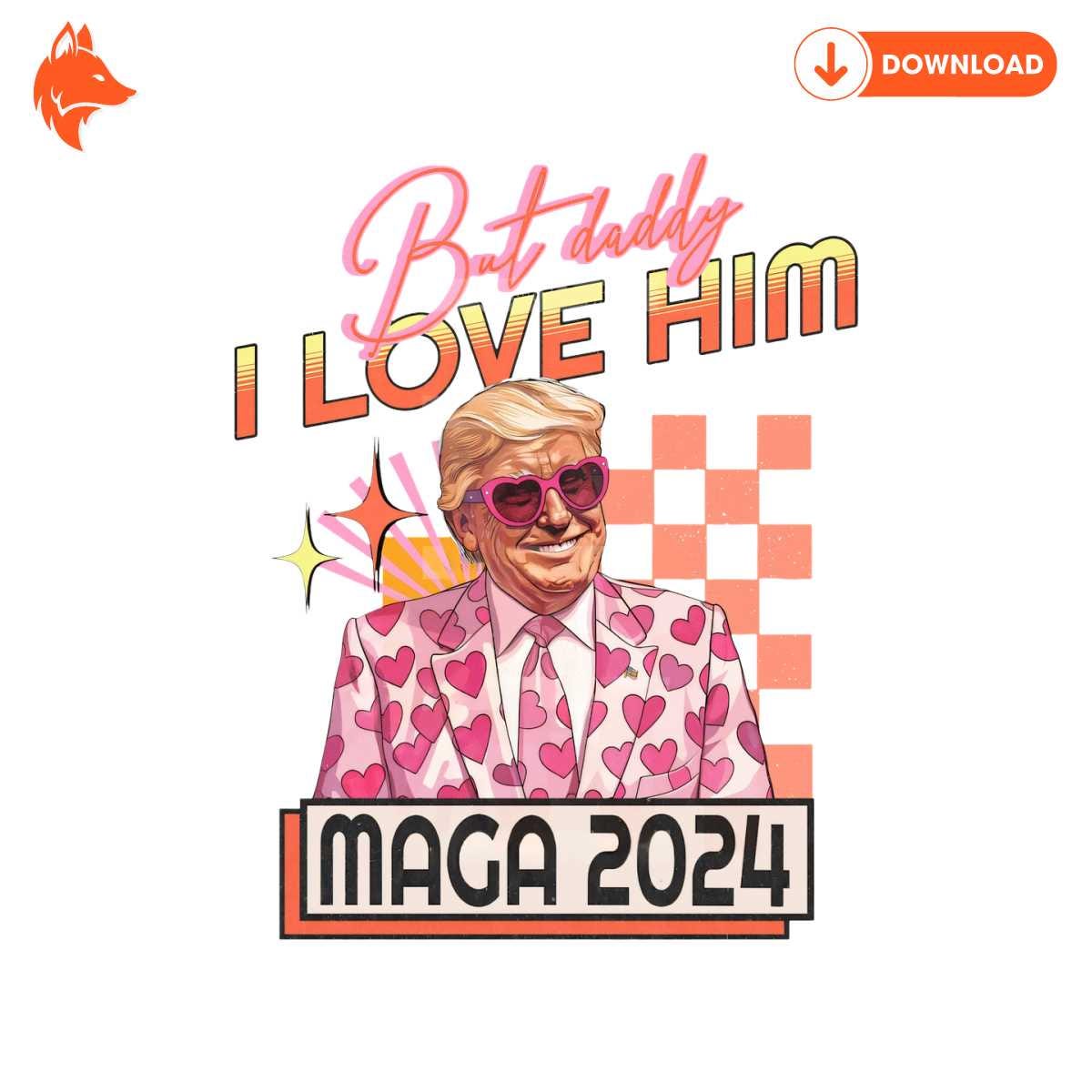 Free But Daddy I Love Him MAGA 2024 PNG