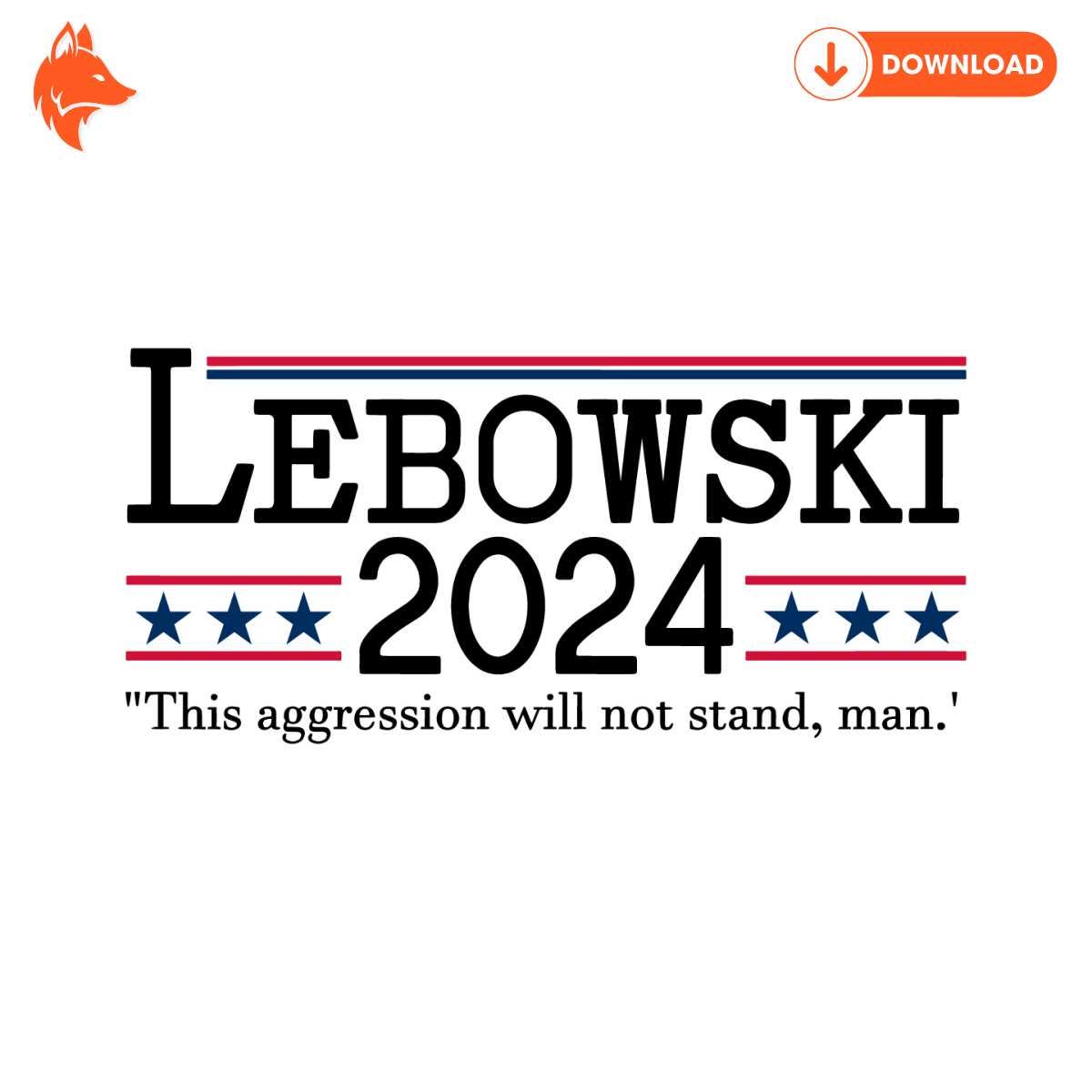 Free Lebowski 2024 This Aggression Will Not Stand SVG