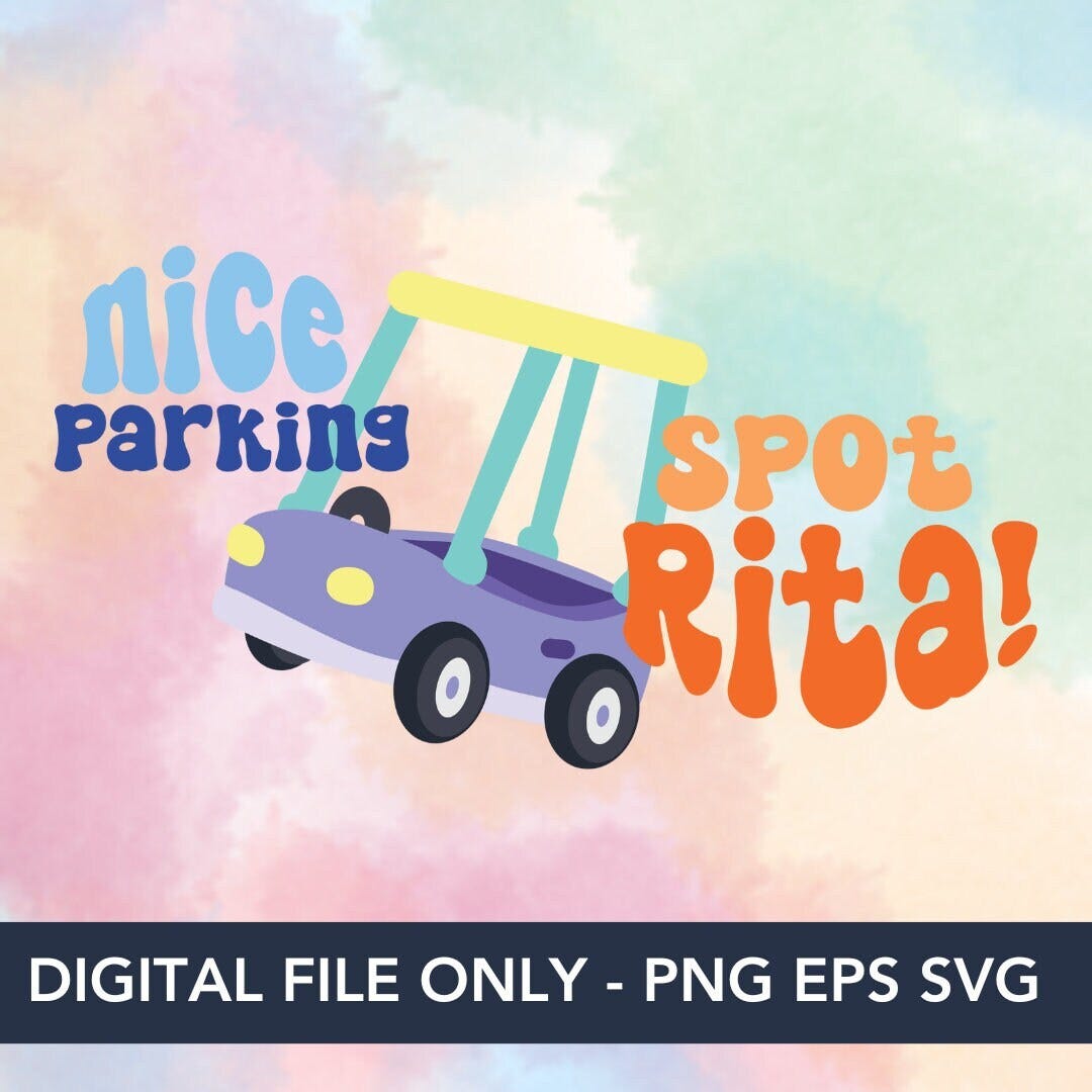 Nice Parking Spot Rita - Grannies Janey and Rita - Bluey Cut File - EPS, SVG and PNG