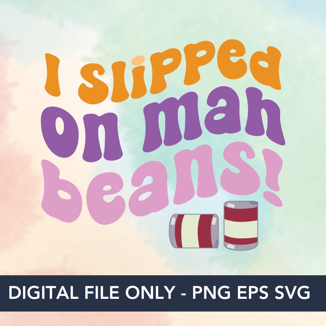 I Slipped on Mah beans - Grannies Janey and Rita - Bluey and Bingo Cut File - EPS, SVG and PNG