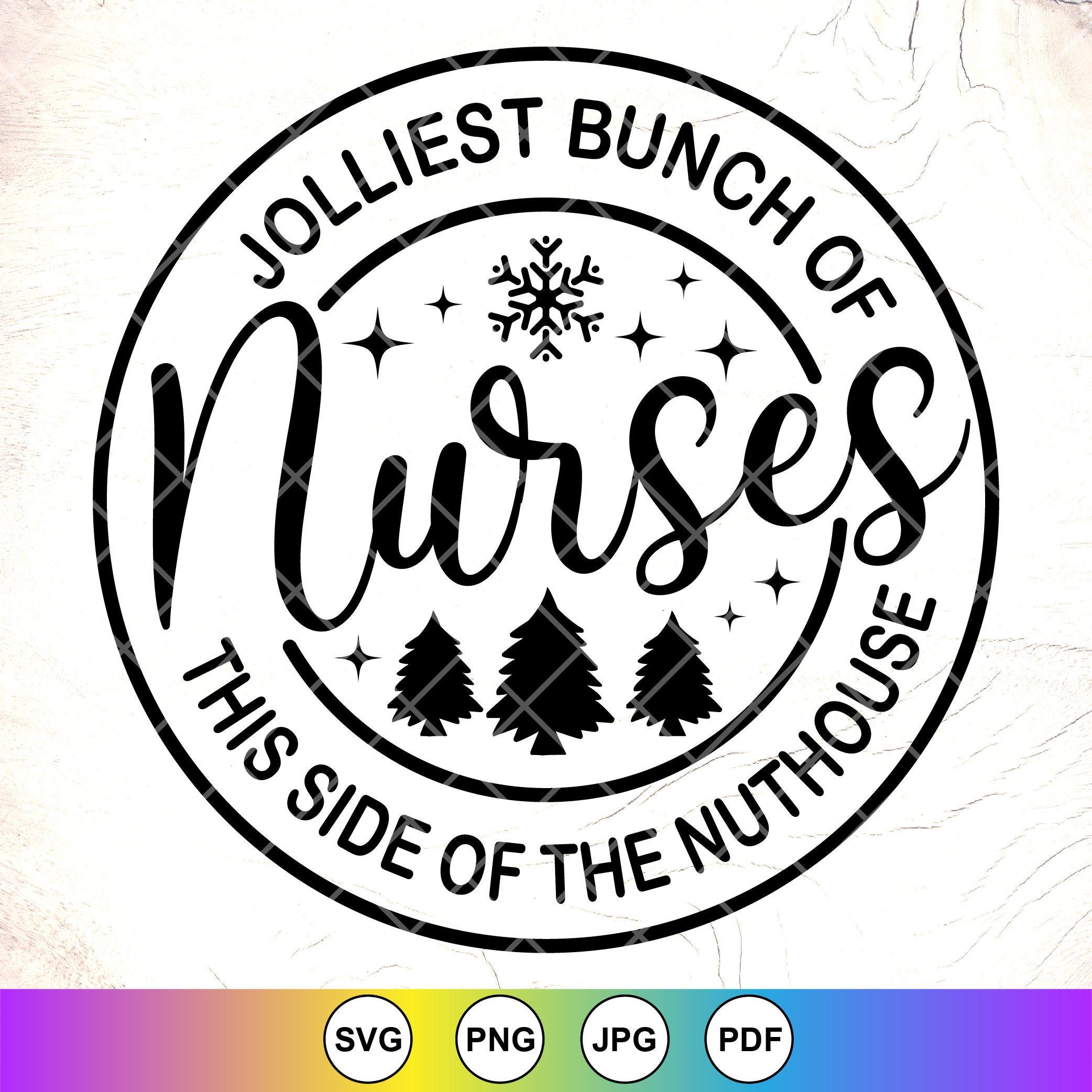 Jolliest Bunch of Nurses SVG,Christmas Nurse Svg,Funny Christmas svg,Xmas Movie svg,Christmas ornament svg,Instant Download Files for Cricut