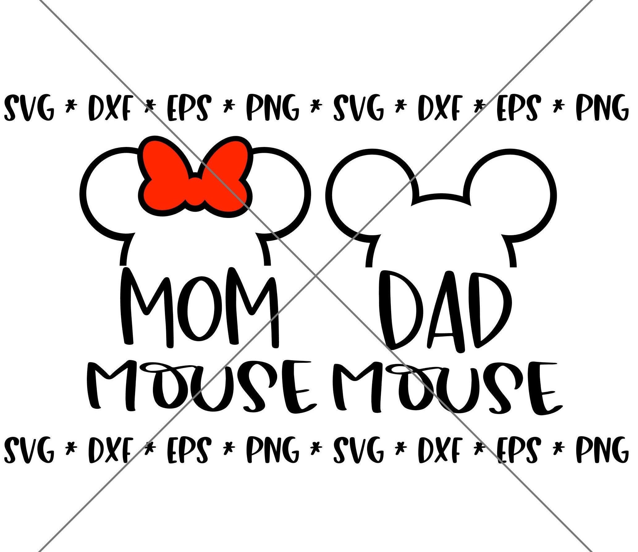 SALE!! Mom Mouse Dad Mouse SVG, Disney svgs, DXF, eps, png Instant Download File, Disney World Family Trip svg Disney Birthday Mouse--MT33