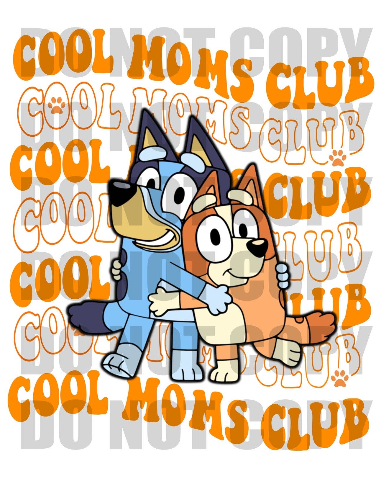 Cool Moms Club Bluey And Bingo PNG artwork