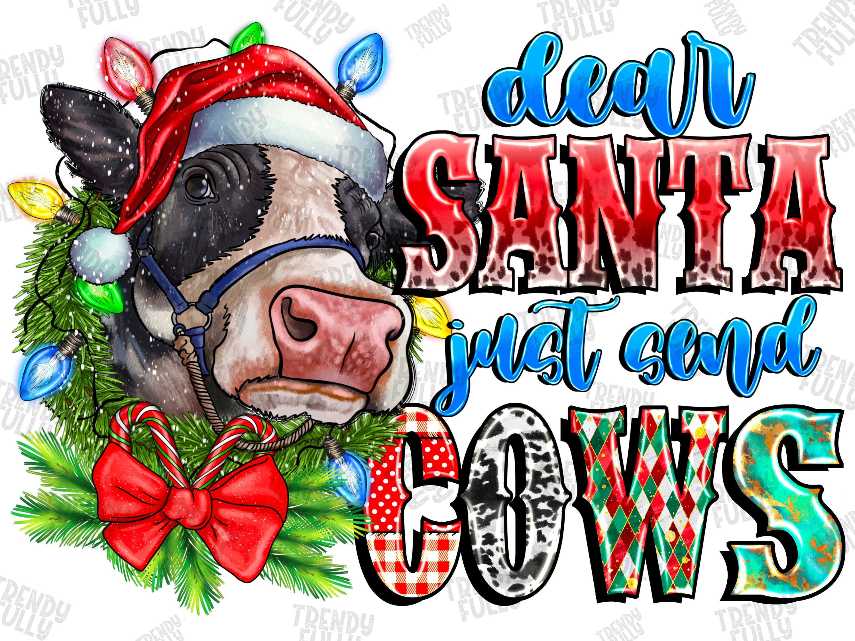 Dear Santa Just Send Cows Png, Christmas Highland Cow Png, Western Design, Western Christmas Png, Christmas Cow Png, Christmas Cow Png