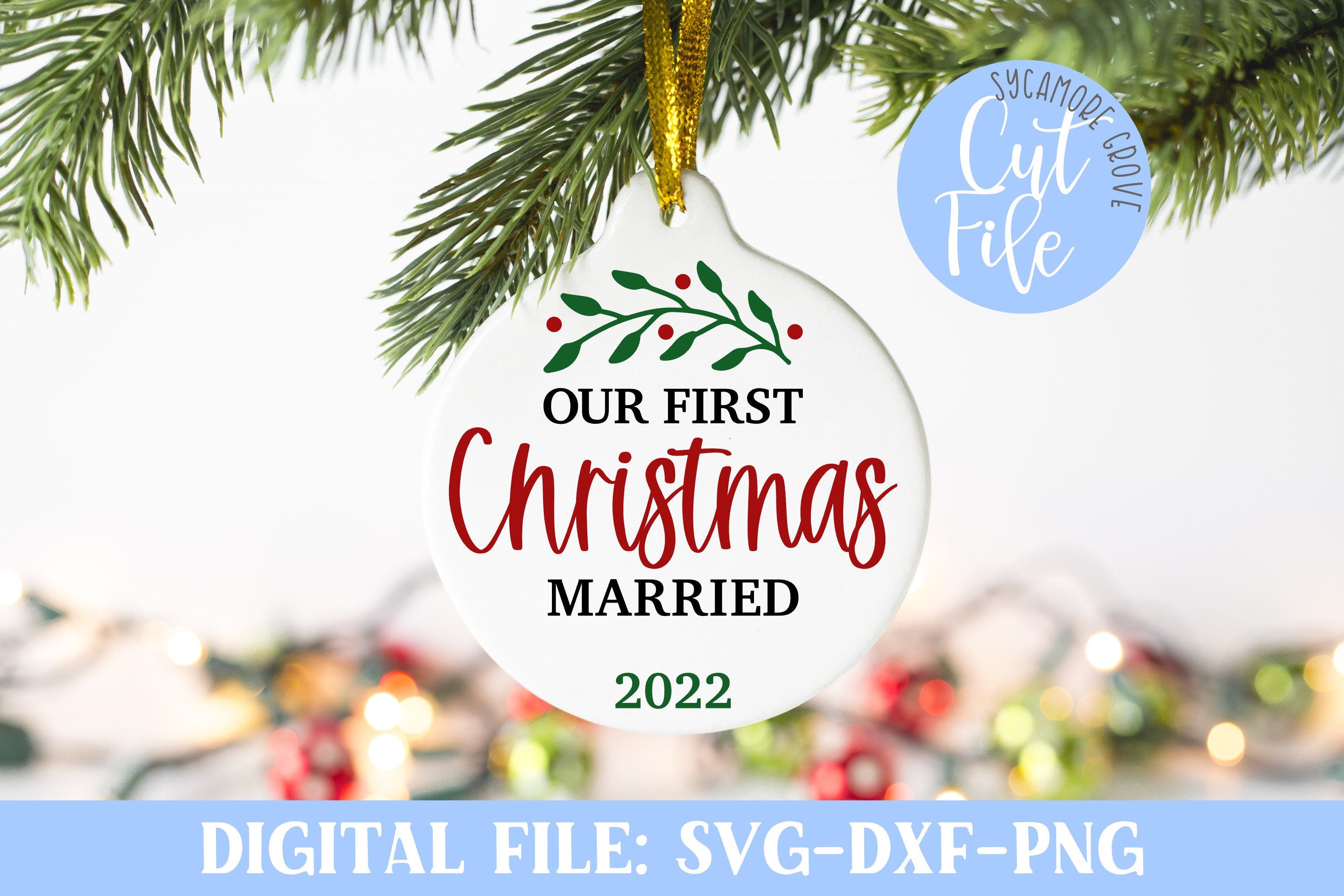 Our First Christmas Married 2022 svg, Round Ornament svg, Laser Friendly svg, Newlywed svg, Silhouette, Cricut, DIGITAL CUT FILE