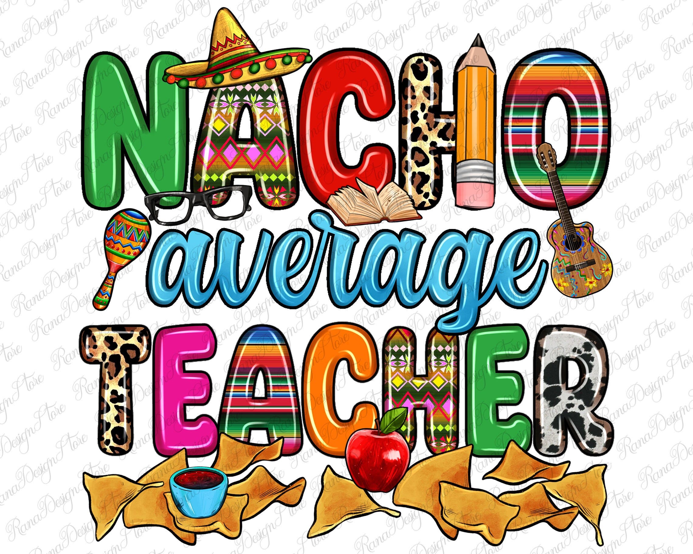 Nacho average Teacher png sublimation design download, Mexican Teacher png, sombero hat png, fiesta png, sublimate designs download