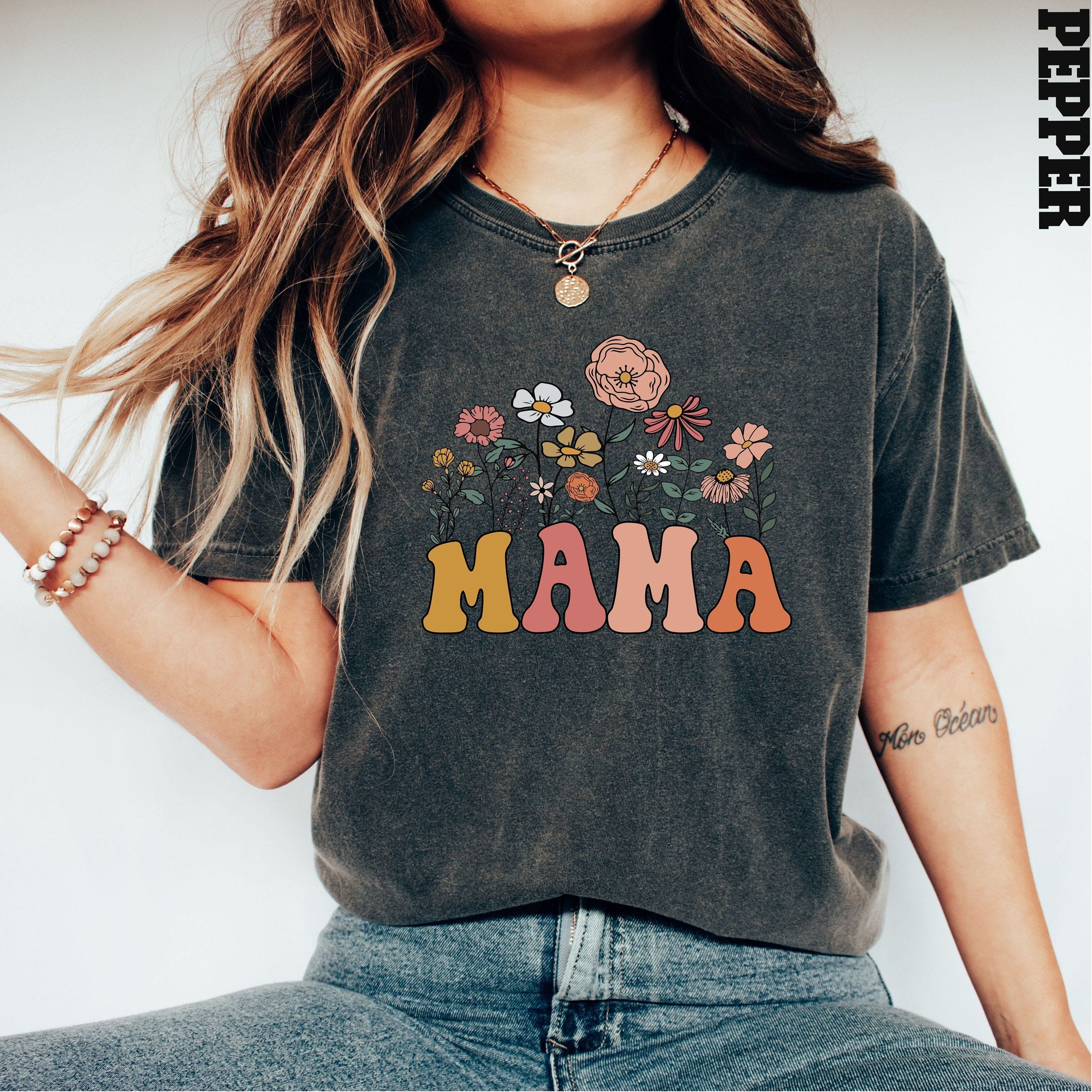 Comfort Colors Flower Mama Shirt, Mama Shirt, Gift for Mom, Mother