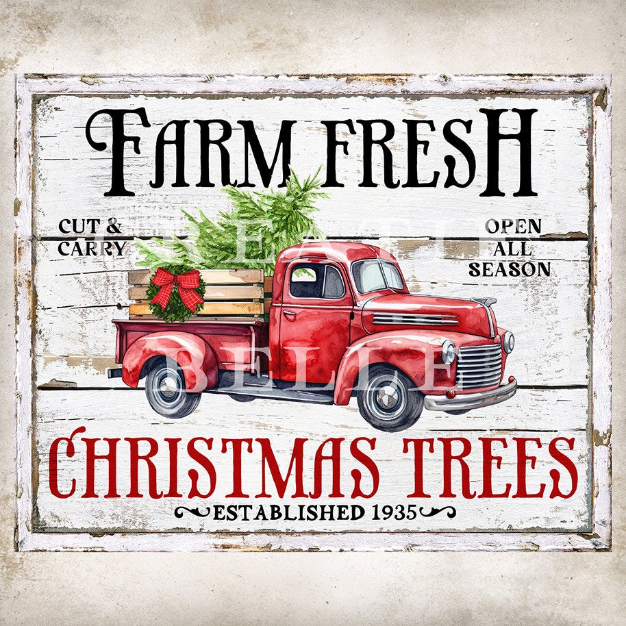 Farm Fresh Christmas Trees Red Pick Up Truck Farmhouse Christmas Home Decor DIY Sign Holiday Wreath Accent Crafts Digital YOU Print 2844