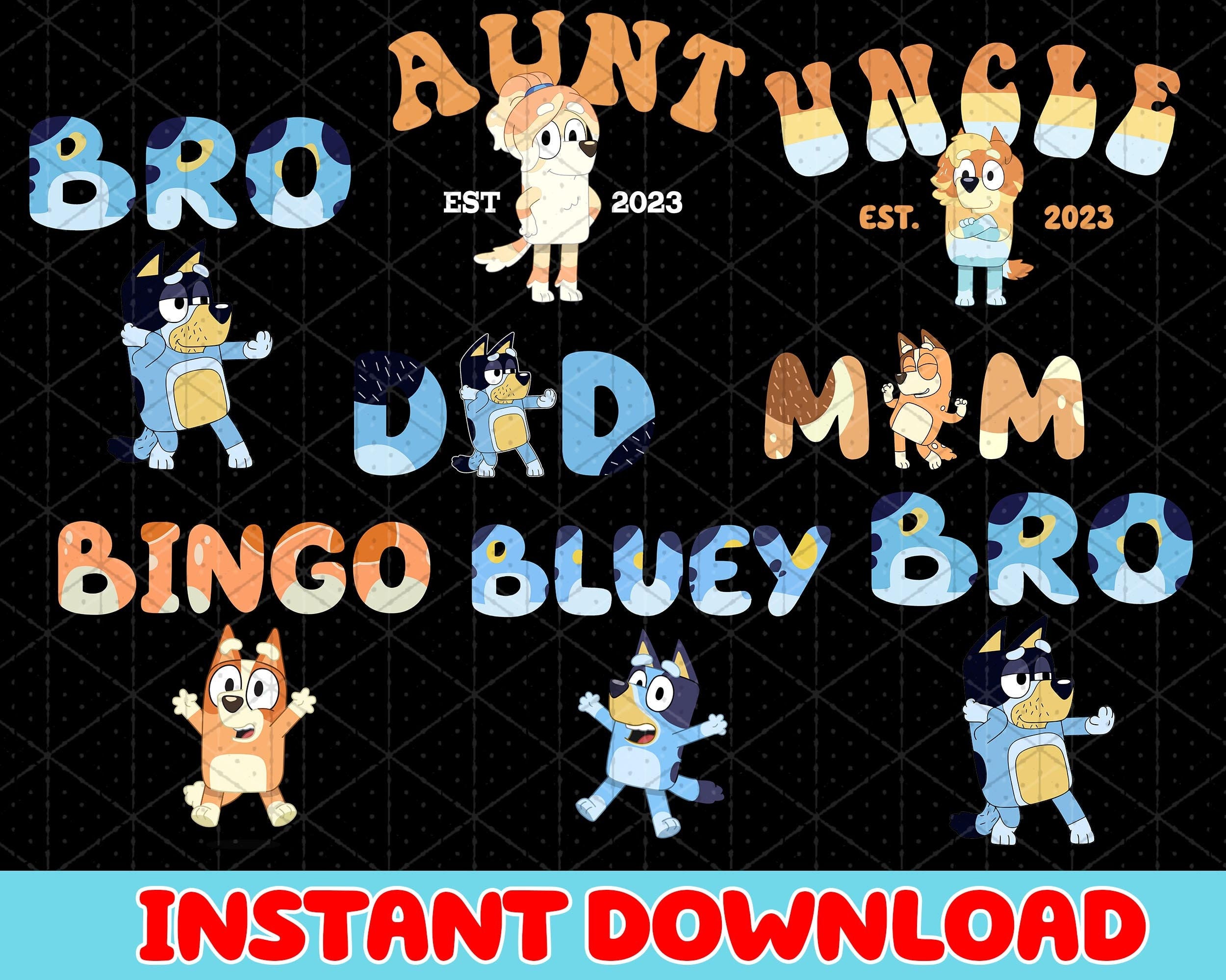 Bluey Bundle PNG, Bluey Family Birthday PNG, Bluey Birthday Png, Bluey Bingo Png, Bluey Mom Png, Bluey Dad Png, Bluey Friends Png, Bluey PNG