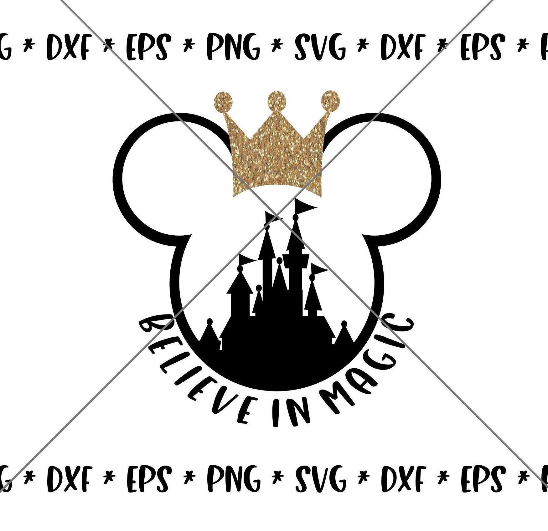 SALE!! Believe in Magic Mouse Crown SVG, Disney svgs DXF, eps, png Instant Download File Mickey Disney World Family Trip svg Silhouette--D15