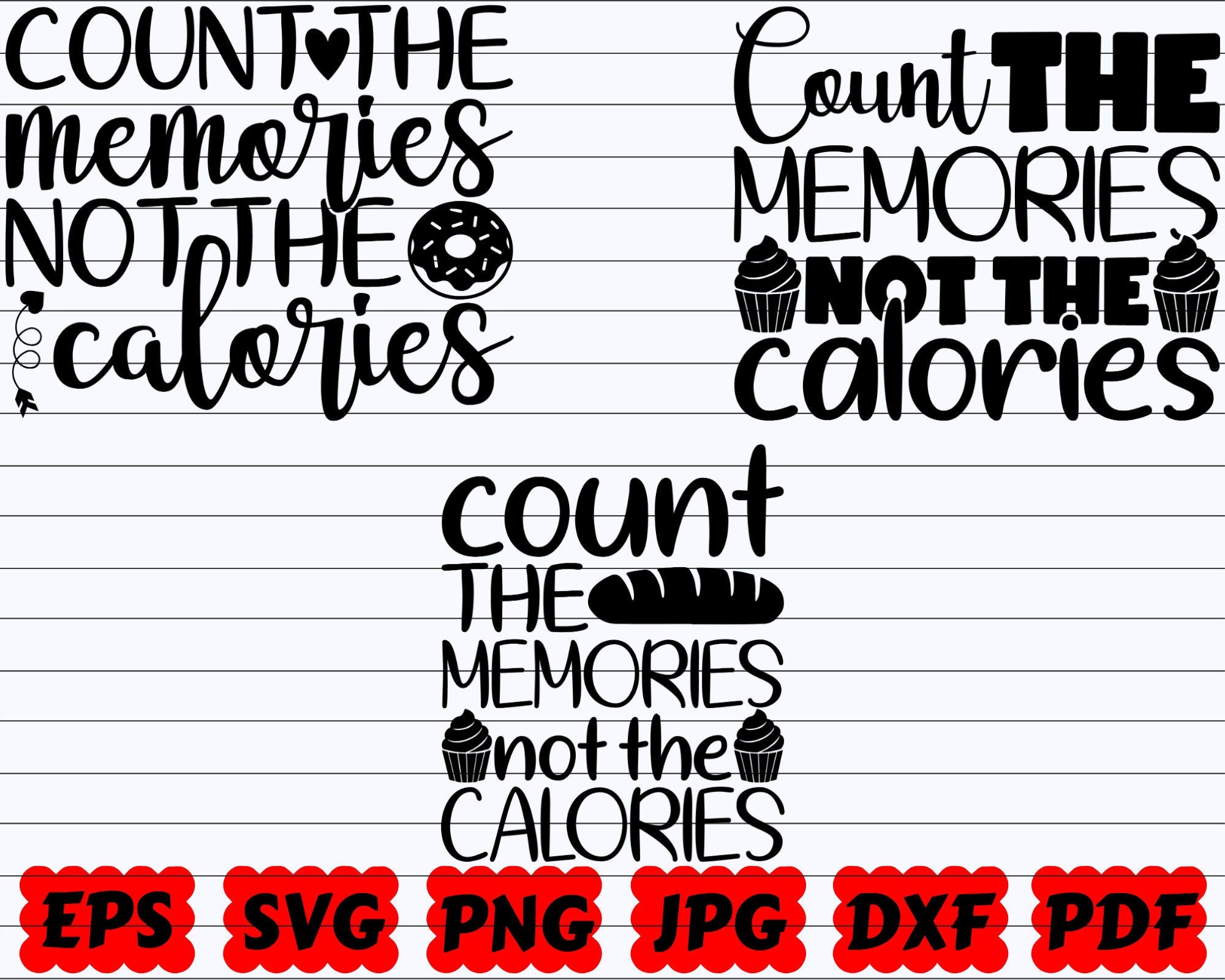 Count The Memories Not The Calories SVG | Count The Memories SVG | Funny Kitchen SVG | Calories Svg | Kitchen Cut File | Kitchen Quote Svg
