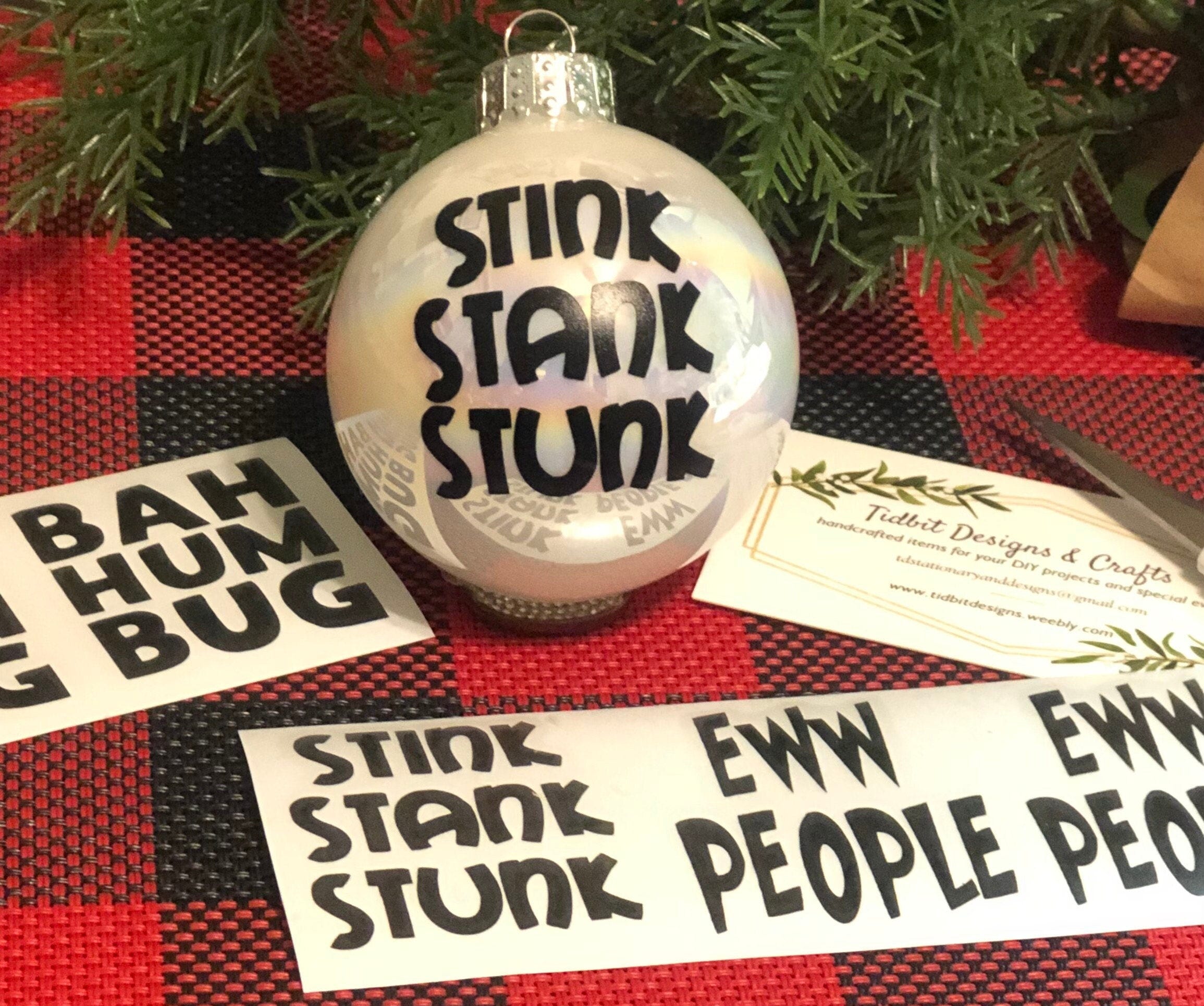 Vinyl Decal: Sheet of 6 Ornament Size Christmas Character Inspired Quotes  Vinyl Decals/ Eww People / Stink Stank Stunk/ Bah Hum Bug