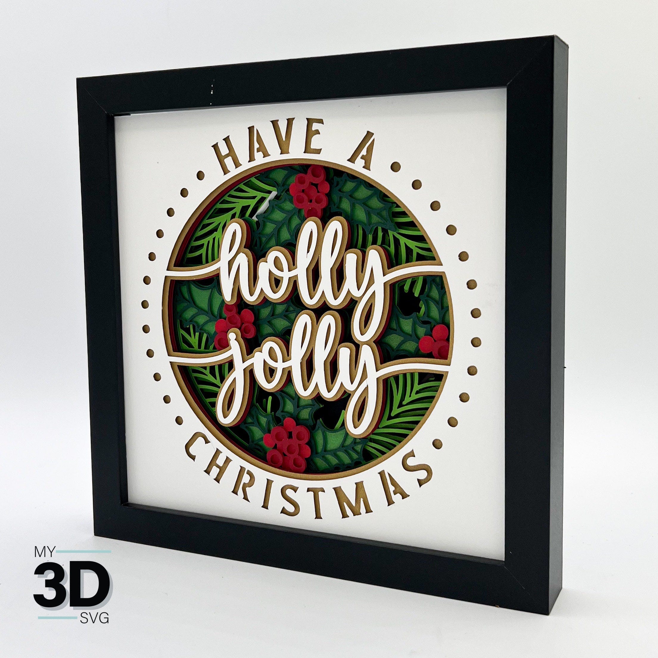 HOLLY JOLLY Christmas svg - 3D Christmas svg - CHRISTMAS shadow box svg - for cricut - for silhouette
