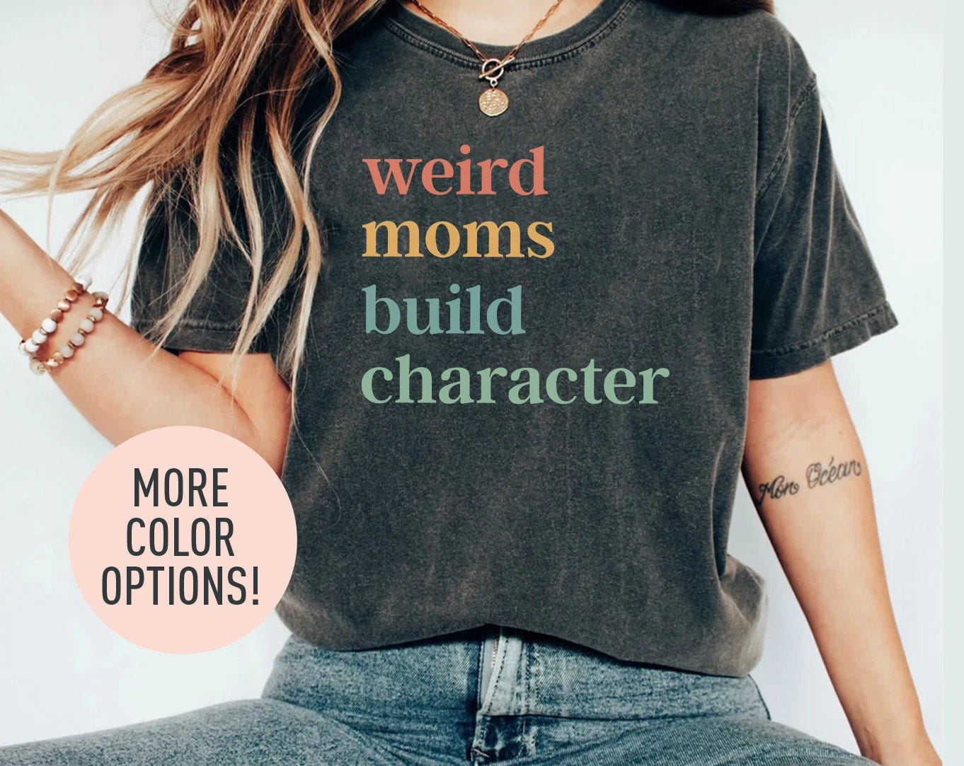 Weird Moms Build Character Shirt, Moms Shirt, Mothers Day Gift, Retro Mama Shirt, Best Mama Shirt from Daughter, Gift for Best Mom