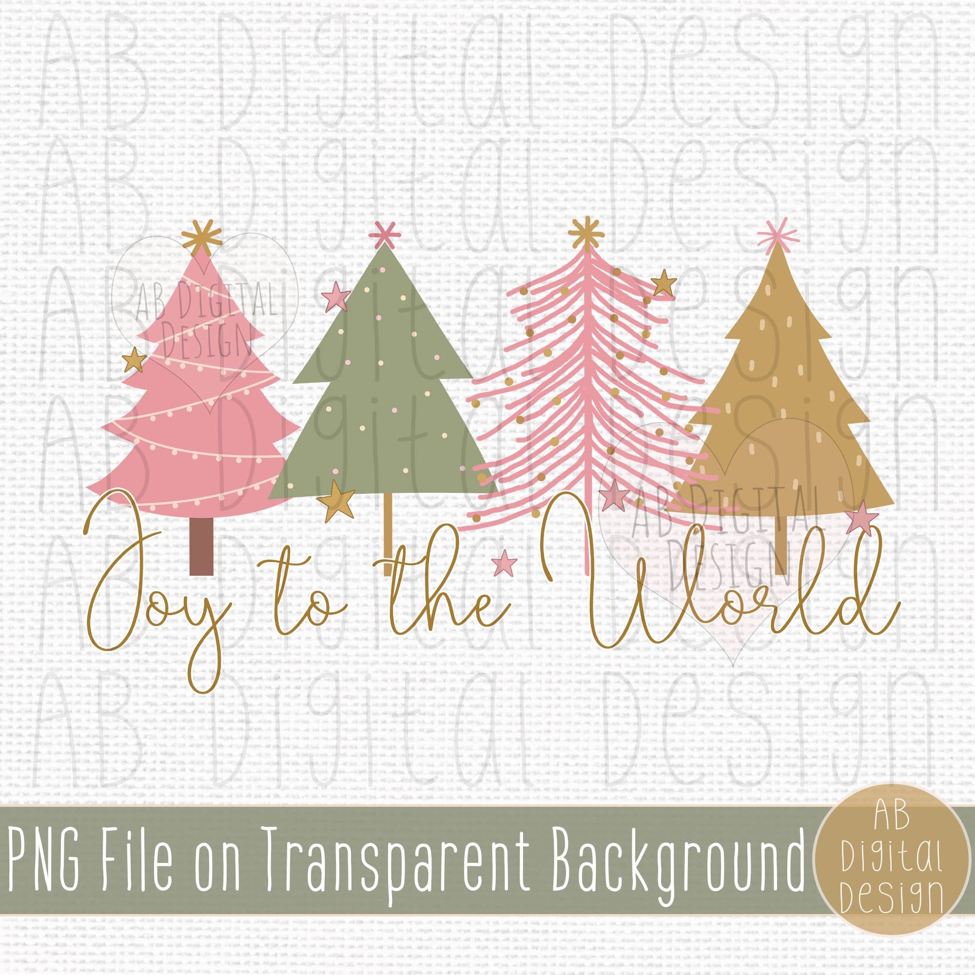 Christmas Trees PNG Design | Joy to the World Sublimation Design | Boho Pink & Gold Christmas | Christian Christmas PNG | Digital File only