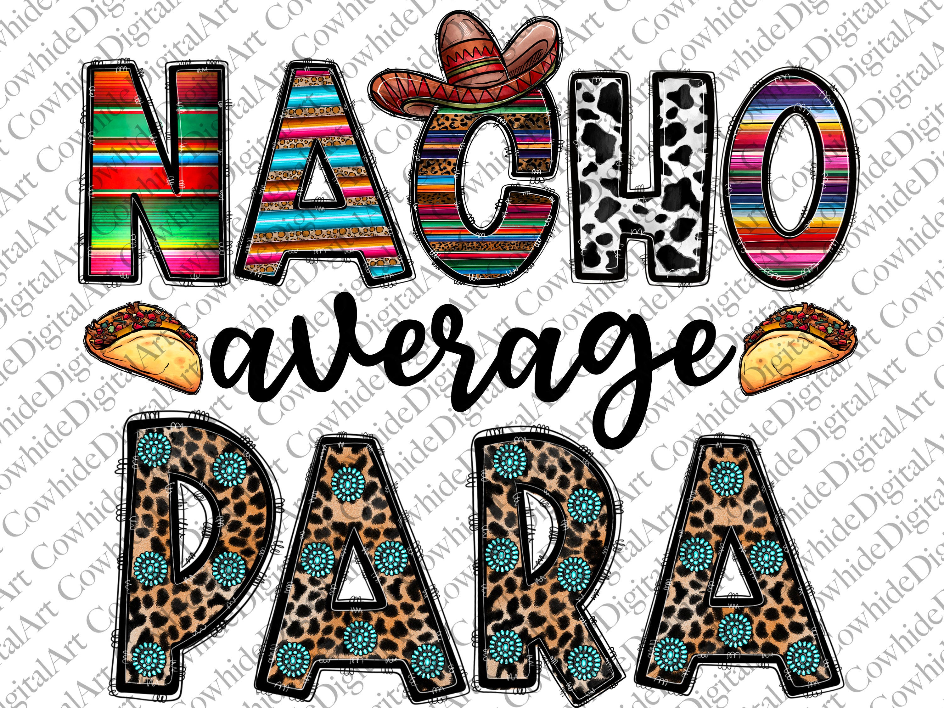 Nacho Average Para Png, Nacho average paraprofessional, Back to School File, Teacher Saying, Cinco de Mayo Png,Nacho Para Digital file