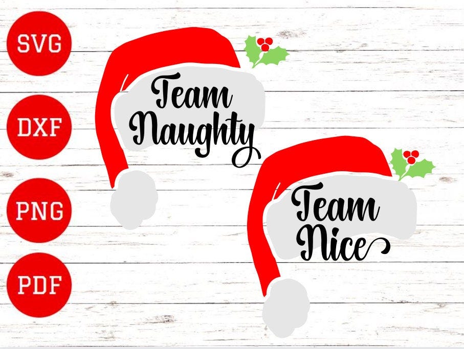 Christmas svg, team naughty svg, Team nice svg, Santa Hat svg,Santa shirt design svg,dxf,cricut cut file,silhouette, digital download