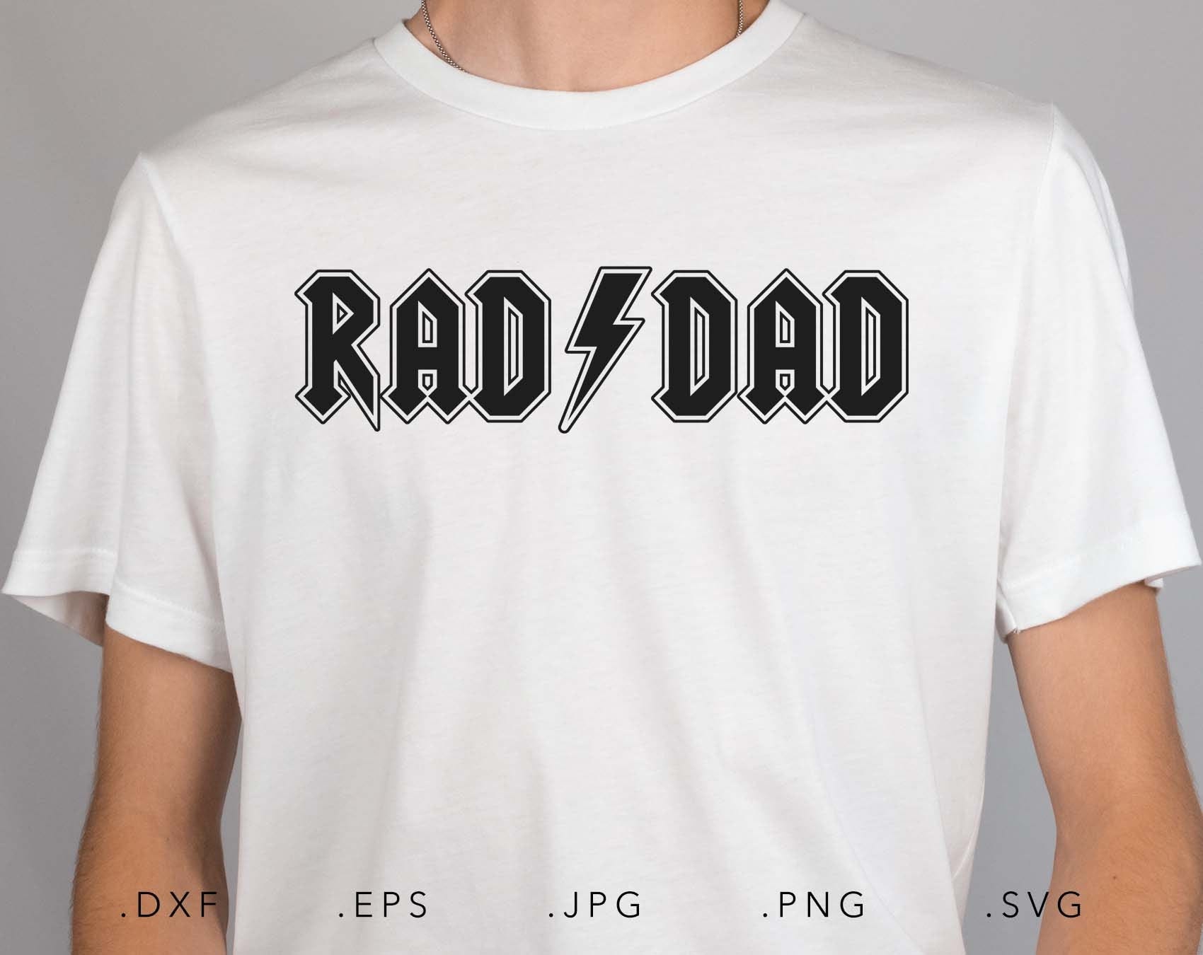 RAD DAD Thunderstruck SVG,Dxf,Jpg,Eps,Png, Fathers Day Svg, Rock n Roll Inspired Dad Svg, Rocks Daddy Sublimation Cricut Silhouette