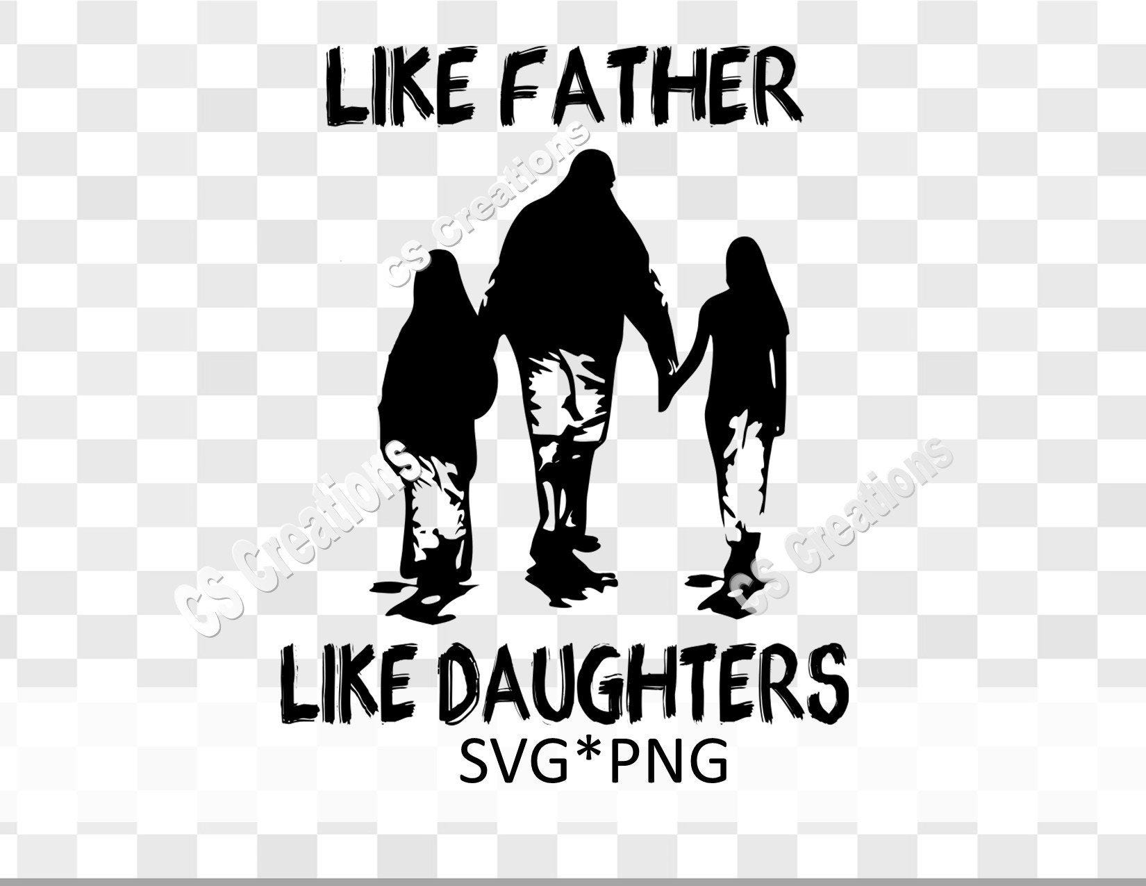 Like Father Like Daughters  SVG/PNG