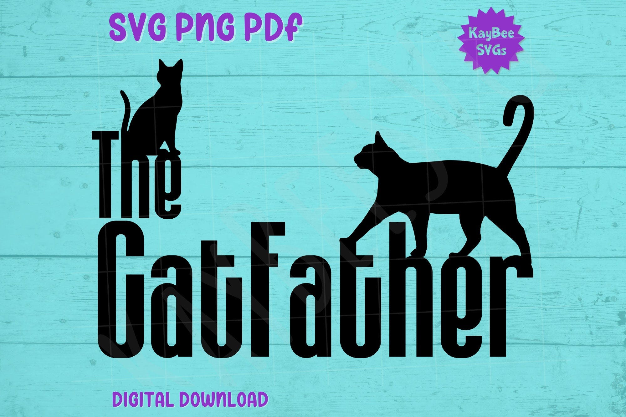 The Catfather Svg Png Pdf Clipart Digital Cut File Download For Cricut Silhouette Sublimation Printable Art - Commercial Use