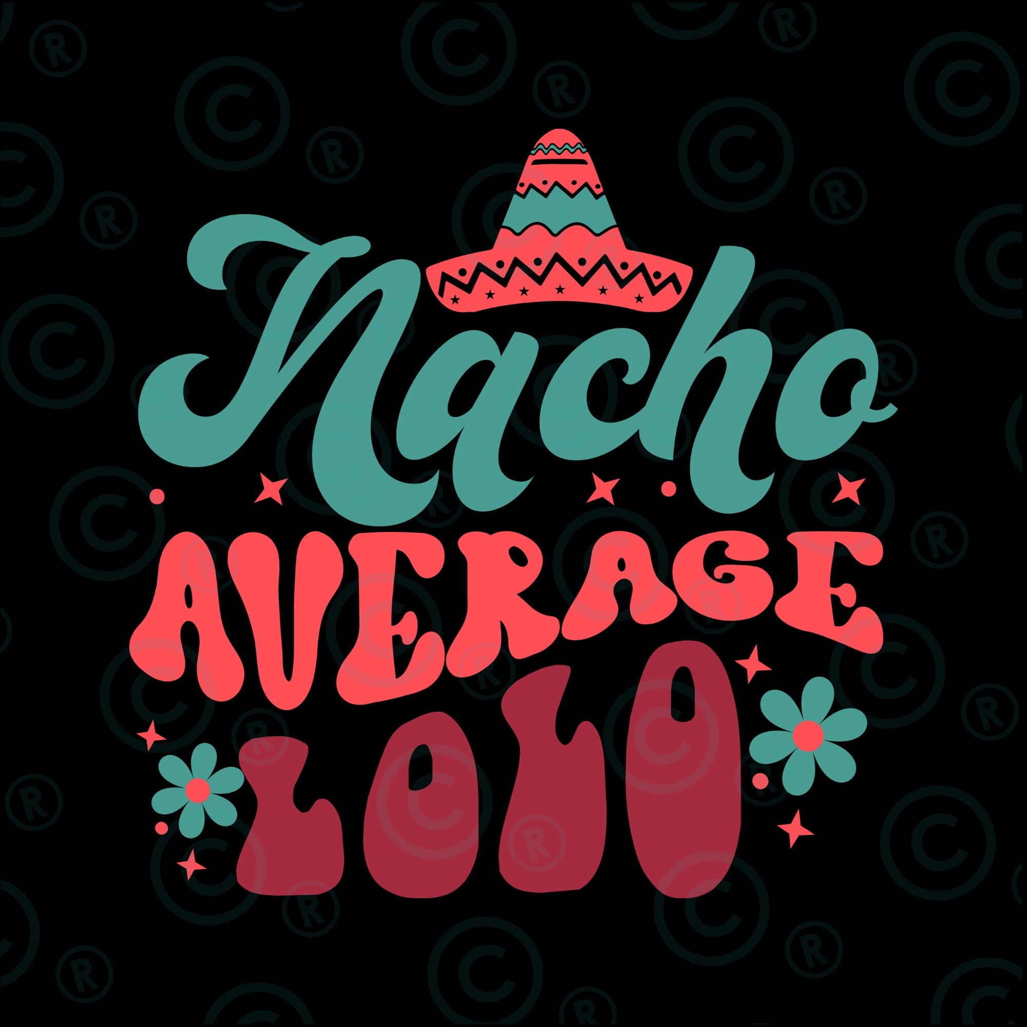 Nacho Average lolo svg Png, Nacho Average Family  svg Png, Fiesta Party svg Png, Cinco De Mayo lolo svg Png, Mexican  svg Png, lolo Gift