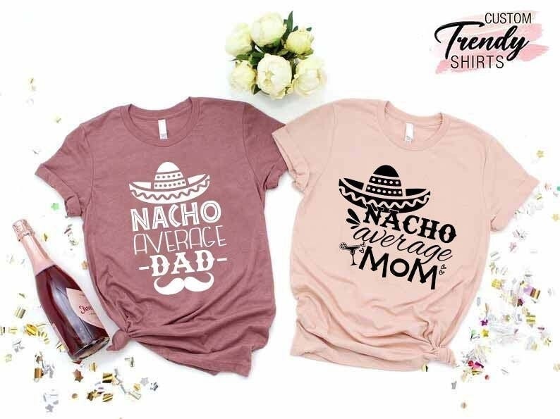 Nacho Average Family Shirt, Matching Couples Mom and Dad, Fiesta Baby Shower, Mexican Family Shirt Set, Pregnancy Announcement Tee, Fiesta T