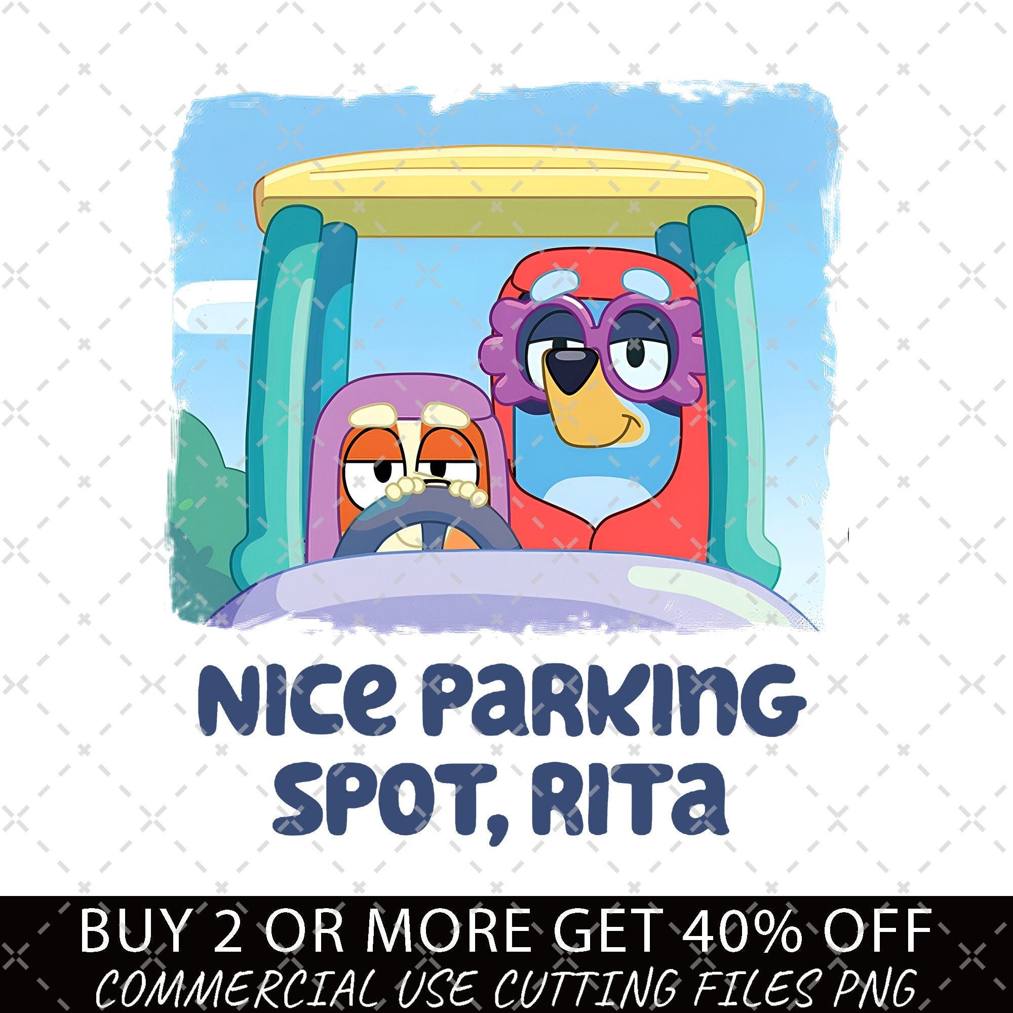 Nice Parking Spot Rita PNG, Bluey Family Png, Decal Files, Vinyl Stickers, Car Image, Bluey Dad PNG, Bluey Mom Png, Bluey Friends, Bluey PNG
