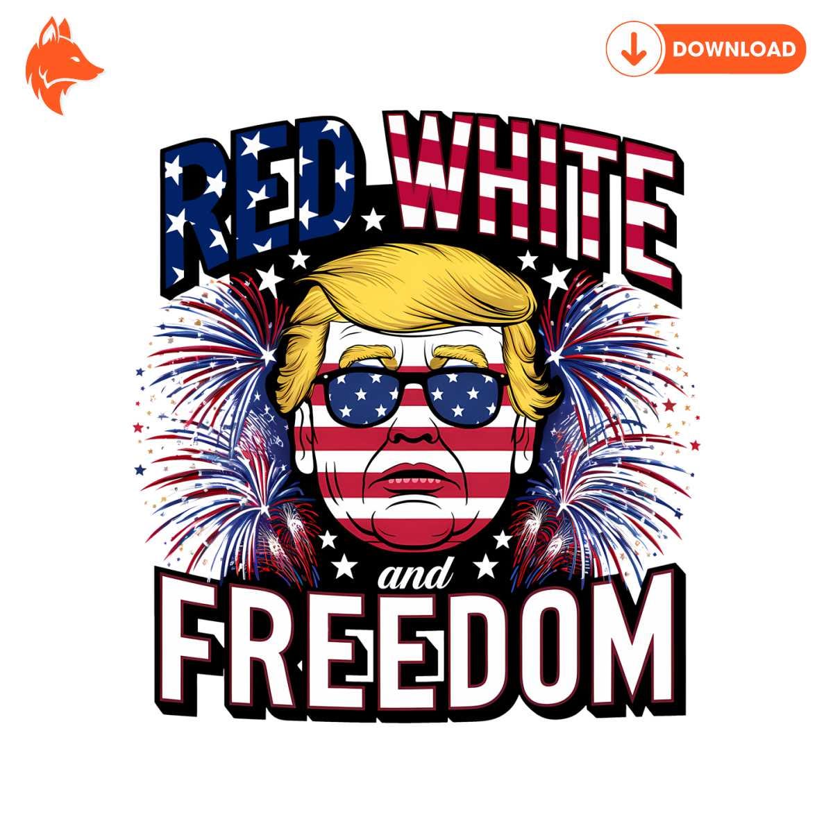 Red White And Freedom Donald Trump Fireworks PNG