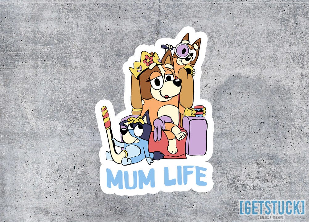 Mum Life | Bluey Cartoon Sticker Decal