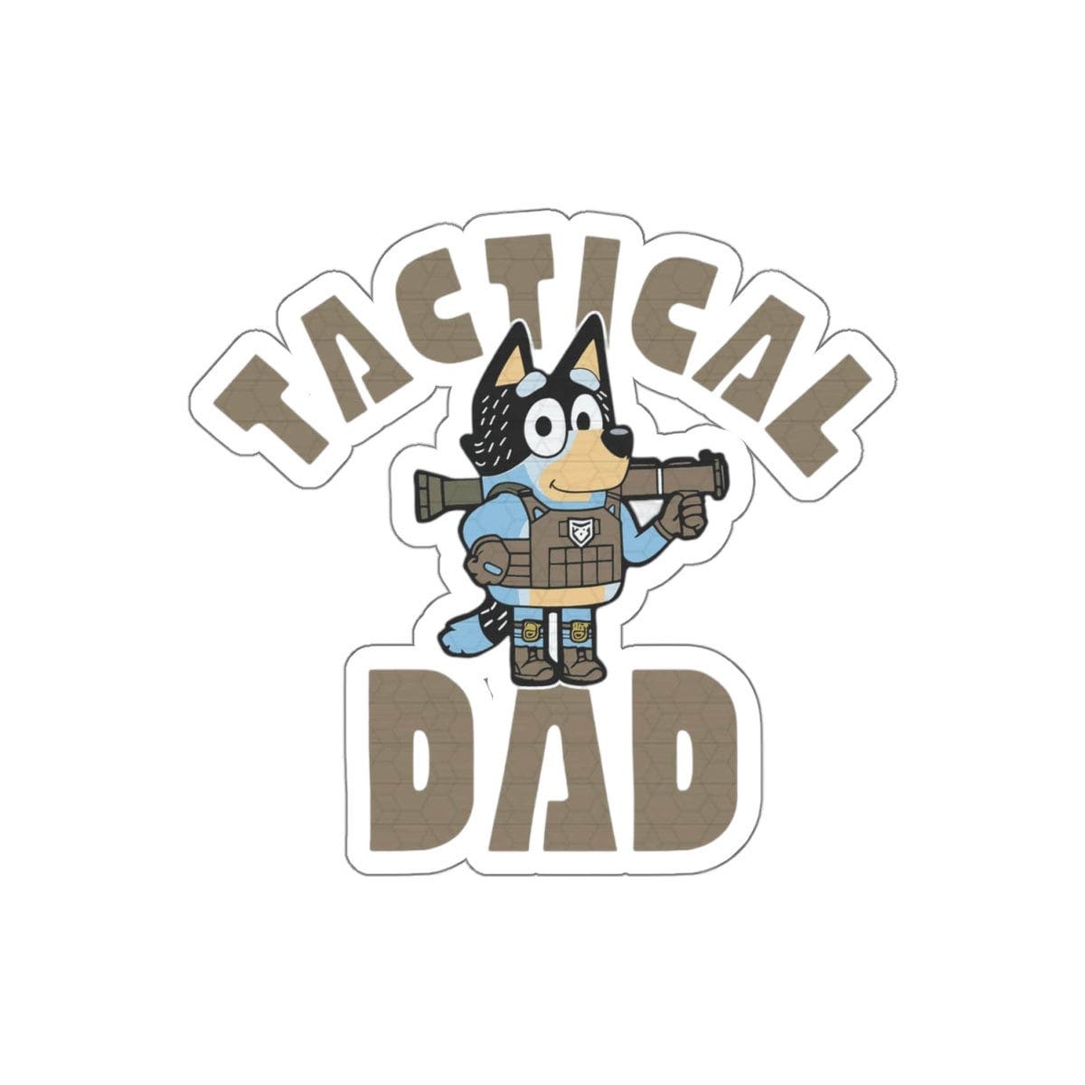 Tactical Rad Dad - Bluey Sticker- One Piece Sticker - Bluey Bandit - Military - Bandit Bluey Sticker - Gift for Toddler Dad - Bandit Heeler