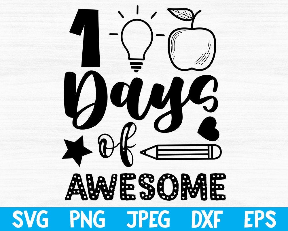 Free Svg, 100 days of awesome svg png dxf eps, 100 days of school, school svg, back to school svg, svg files for cricut, school shirt svg
