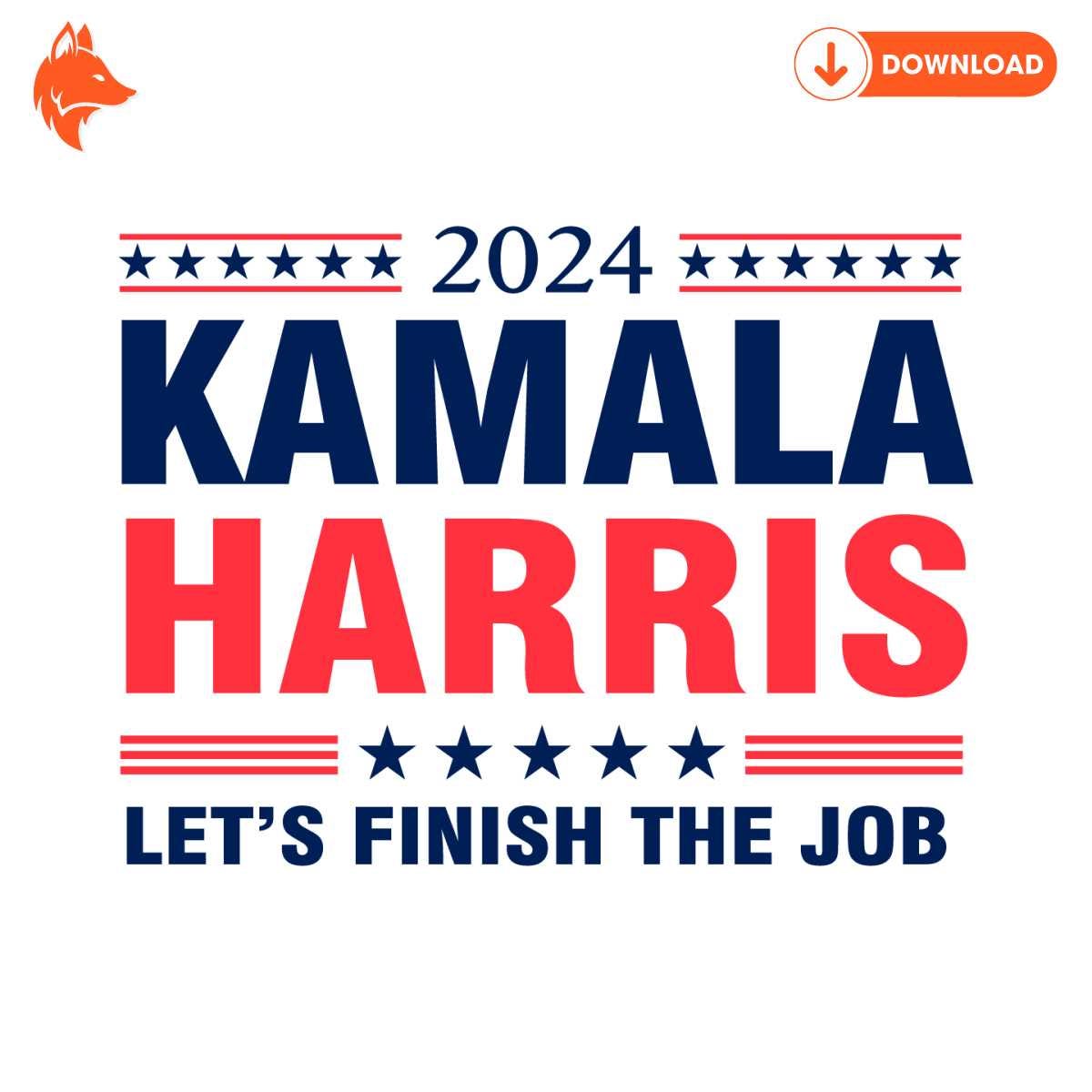 Free 2024 Kamala Harris Lets Finish The Job SVG