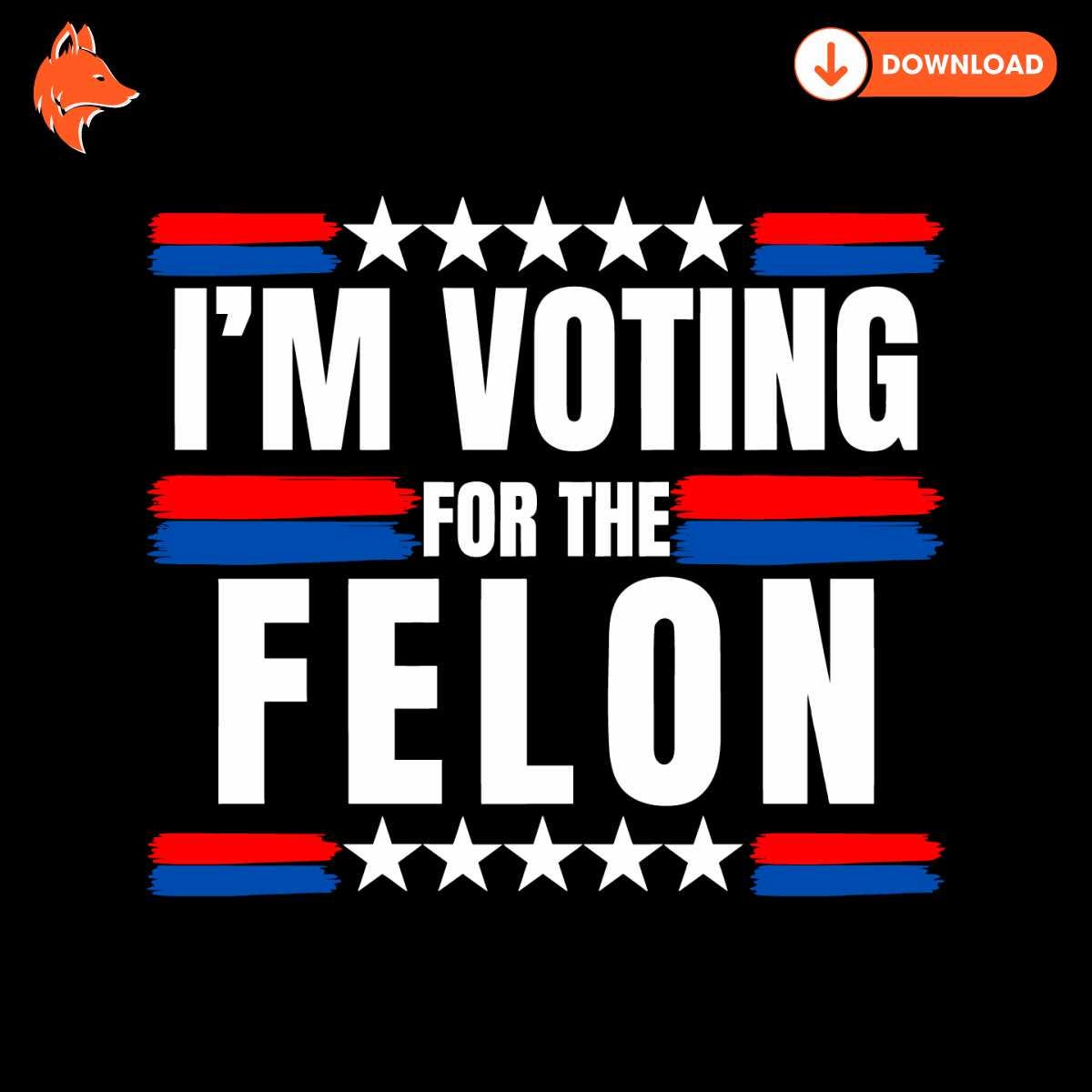 Free Trump 2024 Im Voting For The Felon SVG