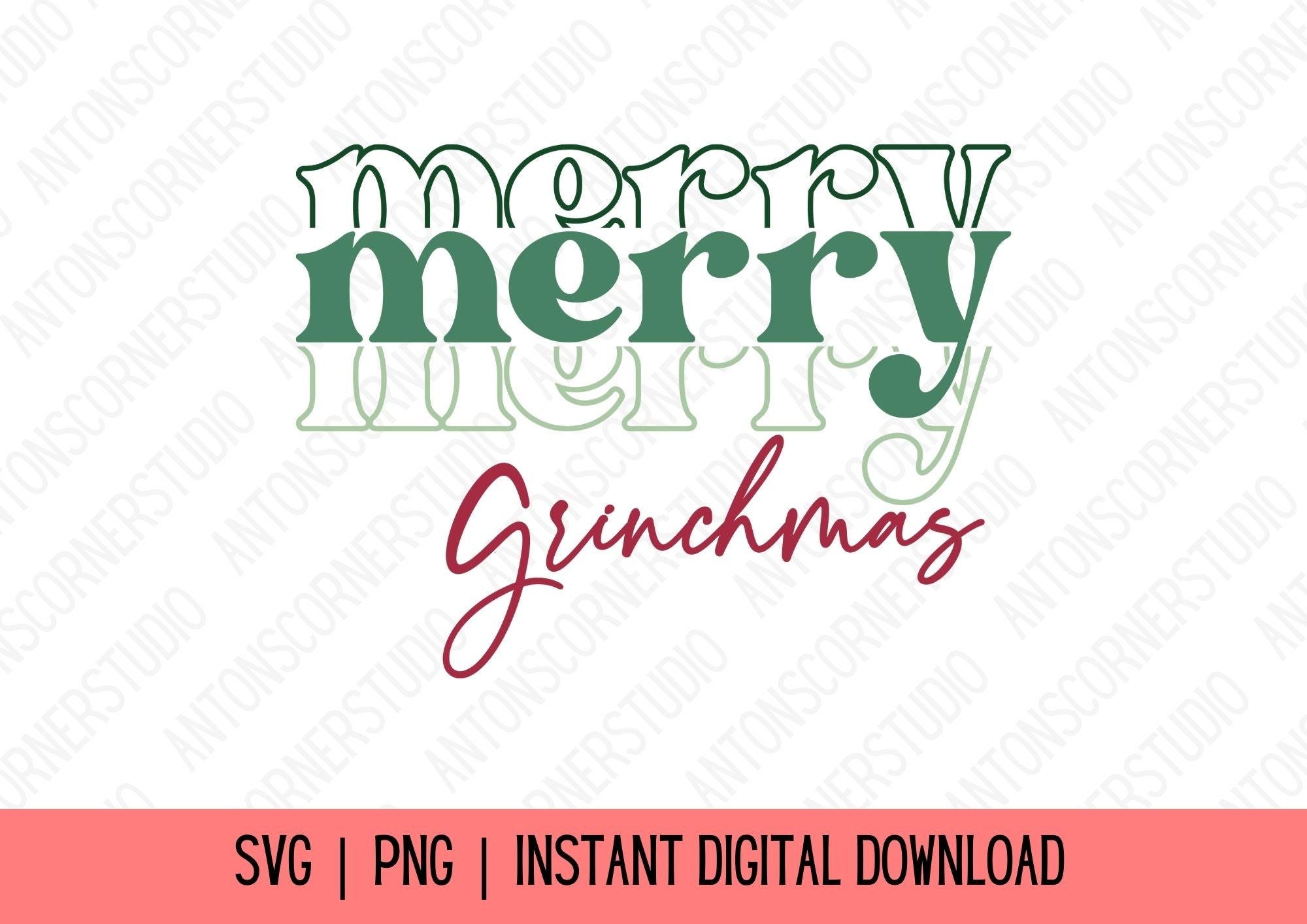 Merry Grinchmas Funny Christmas SVG PNG Sublimation | The Grinch | Whoville Villain | Digital Download 300 DPI Transparent Background