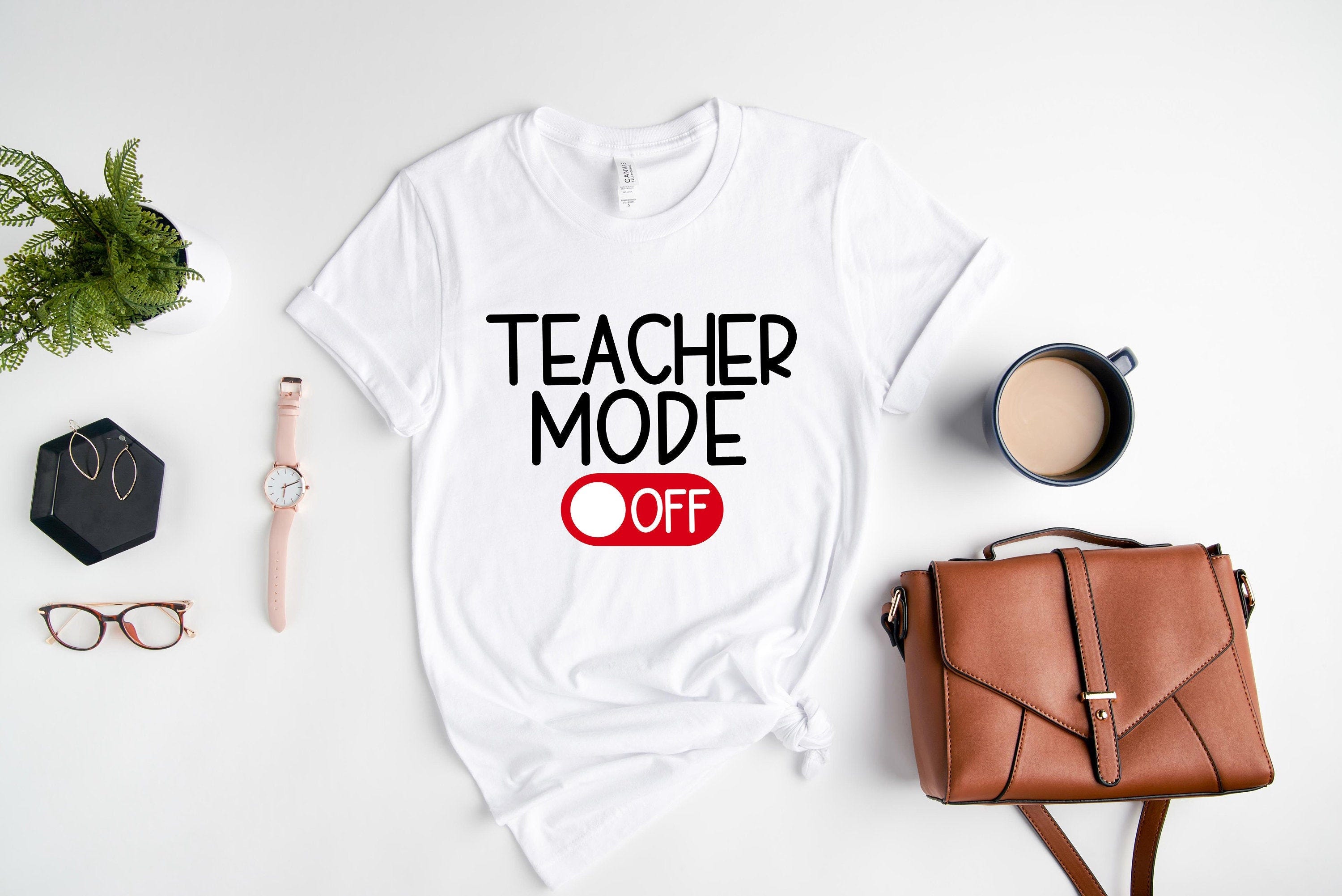 Teacher Mode Off Shirt, End Of School Year Shirt, Teacher Shirt, Teacher Life Shirt, Gift for Teachers, Last Day Of School Shirt