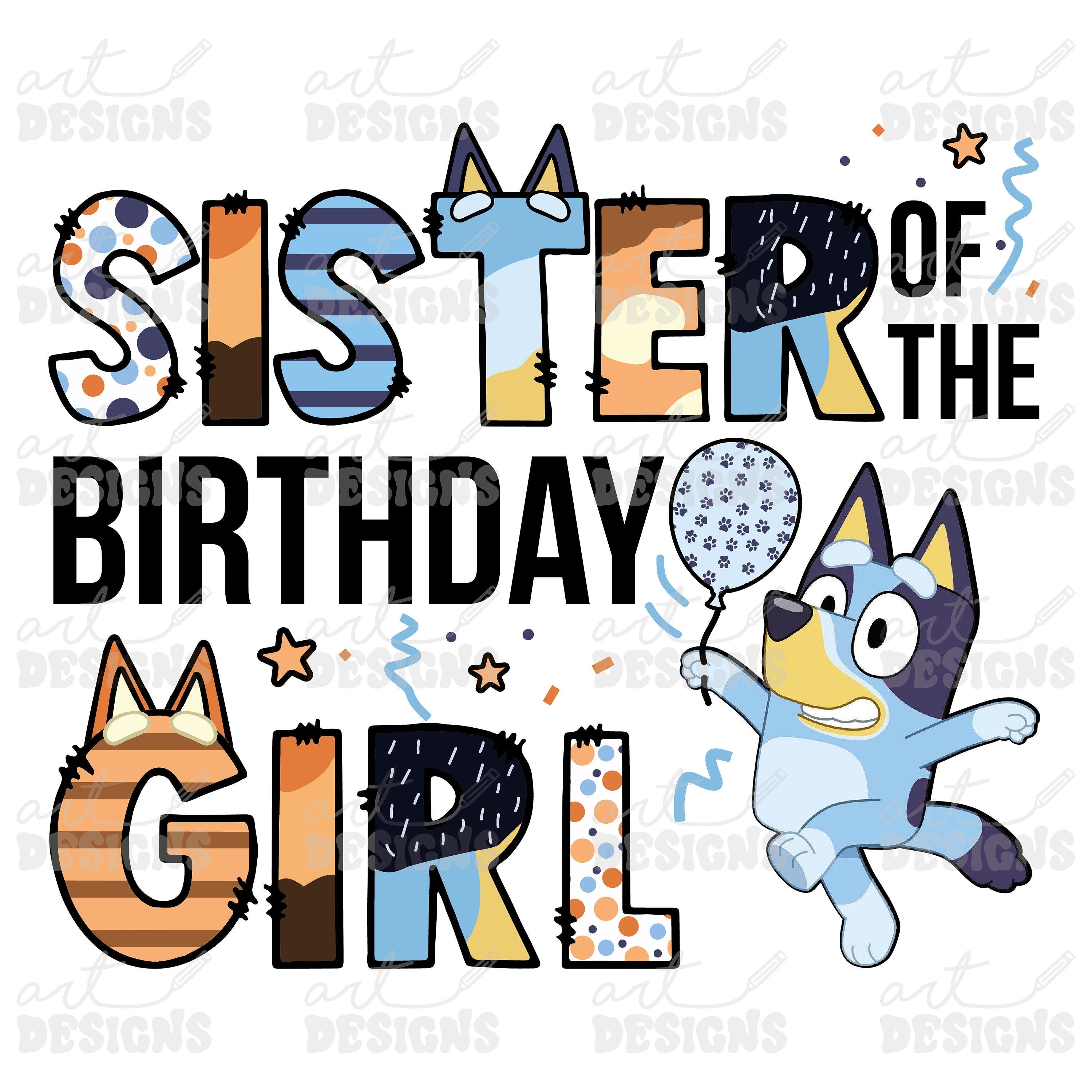Bluey Sister of the Birthday Girl Clipart Elements, Letters Set, Blue Dog Sublimate Bday Party,  PNG, Family Matching Shirt
