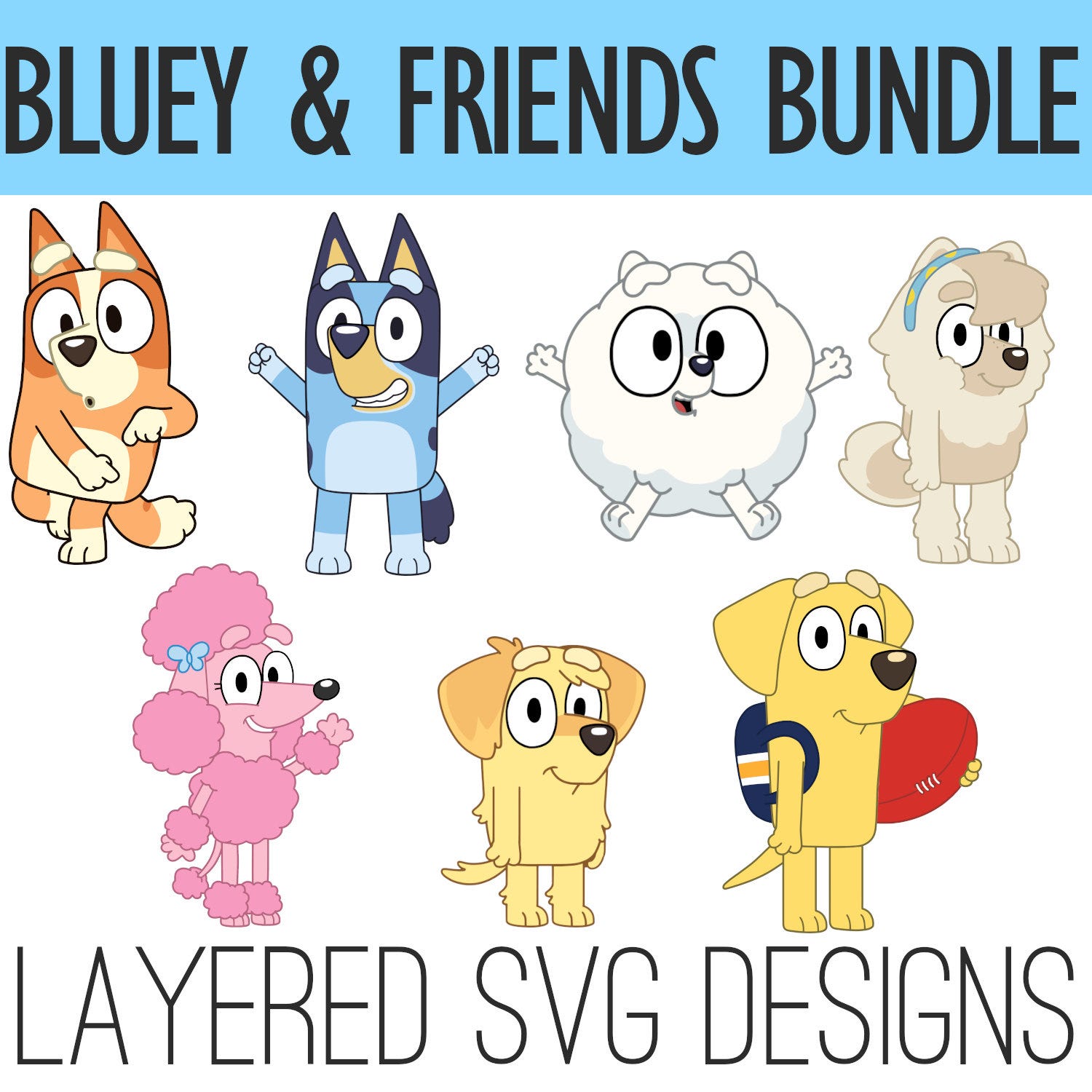 Bluey & Friends Bundle, Layered SVGs