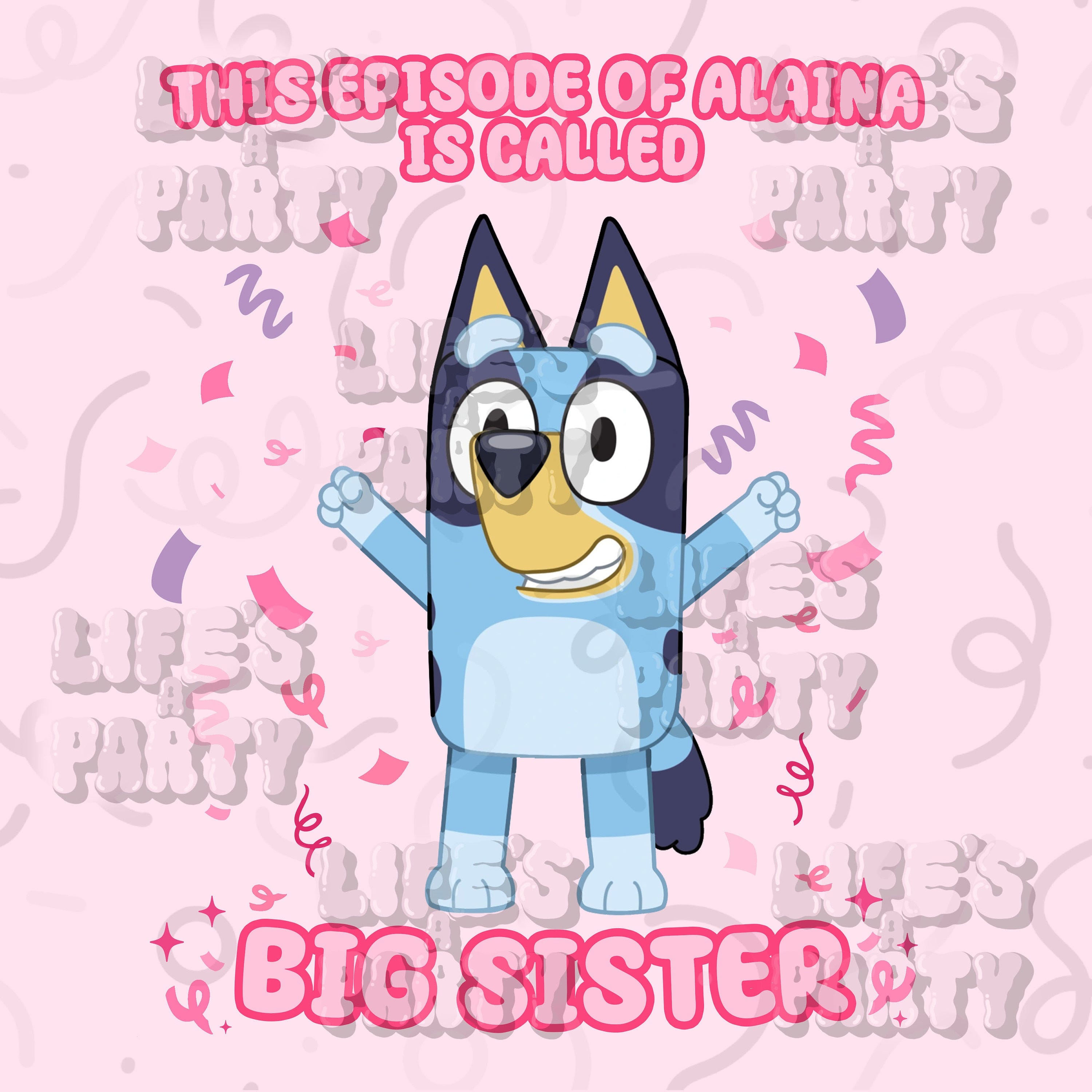 Bluey Big sister Customizable Design for celebrations and parties