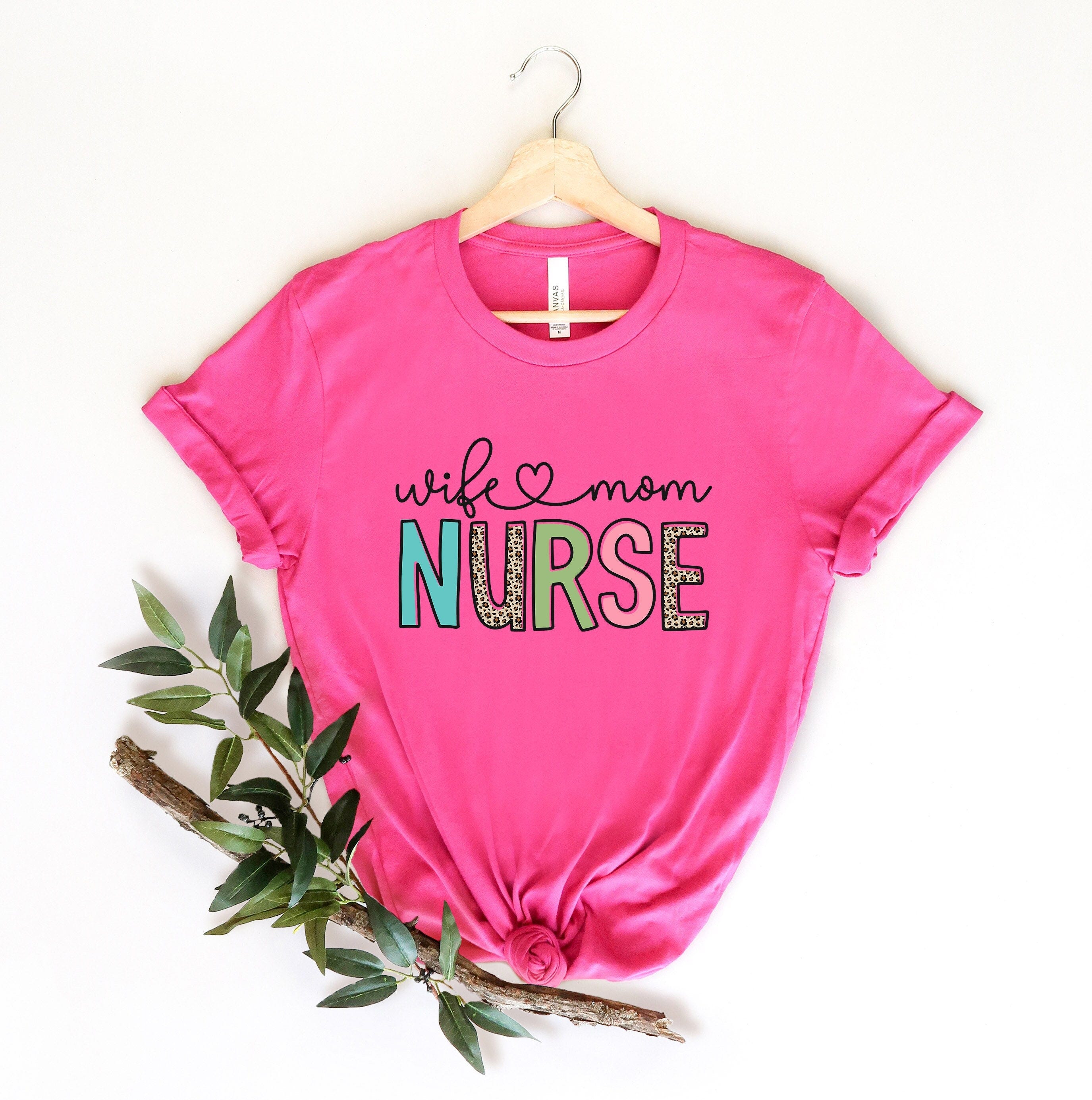 Wife Mom Nurse Shirt - Nurse T-shirt - Nurse Tees - Unisex -Cute Nurse Shirts - Nurse Appreciation Gift - Nurse Gift Idea - Nurses Week Gift