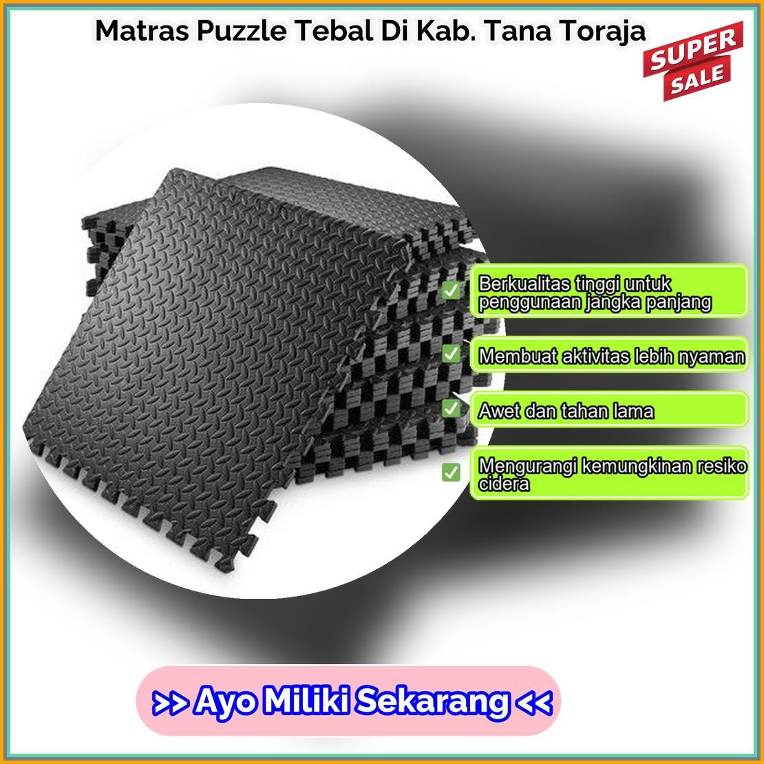 Matras Puzzle Tebal Di Kab Tana Toraja