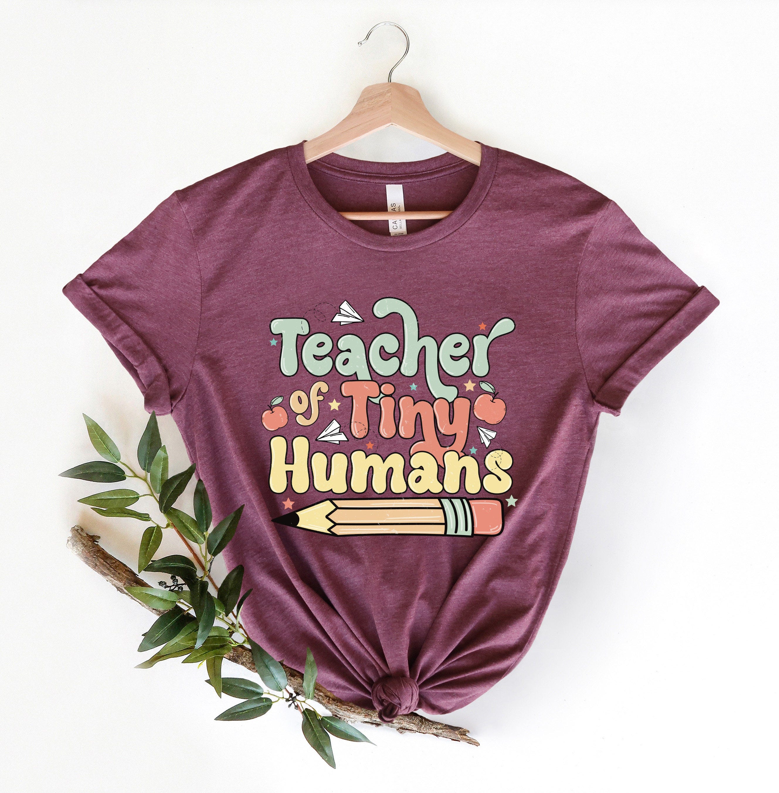 Teacher Tiny Humans Shirt, It