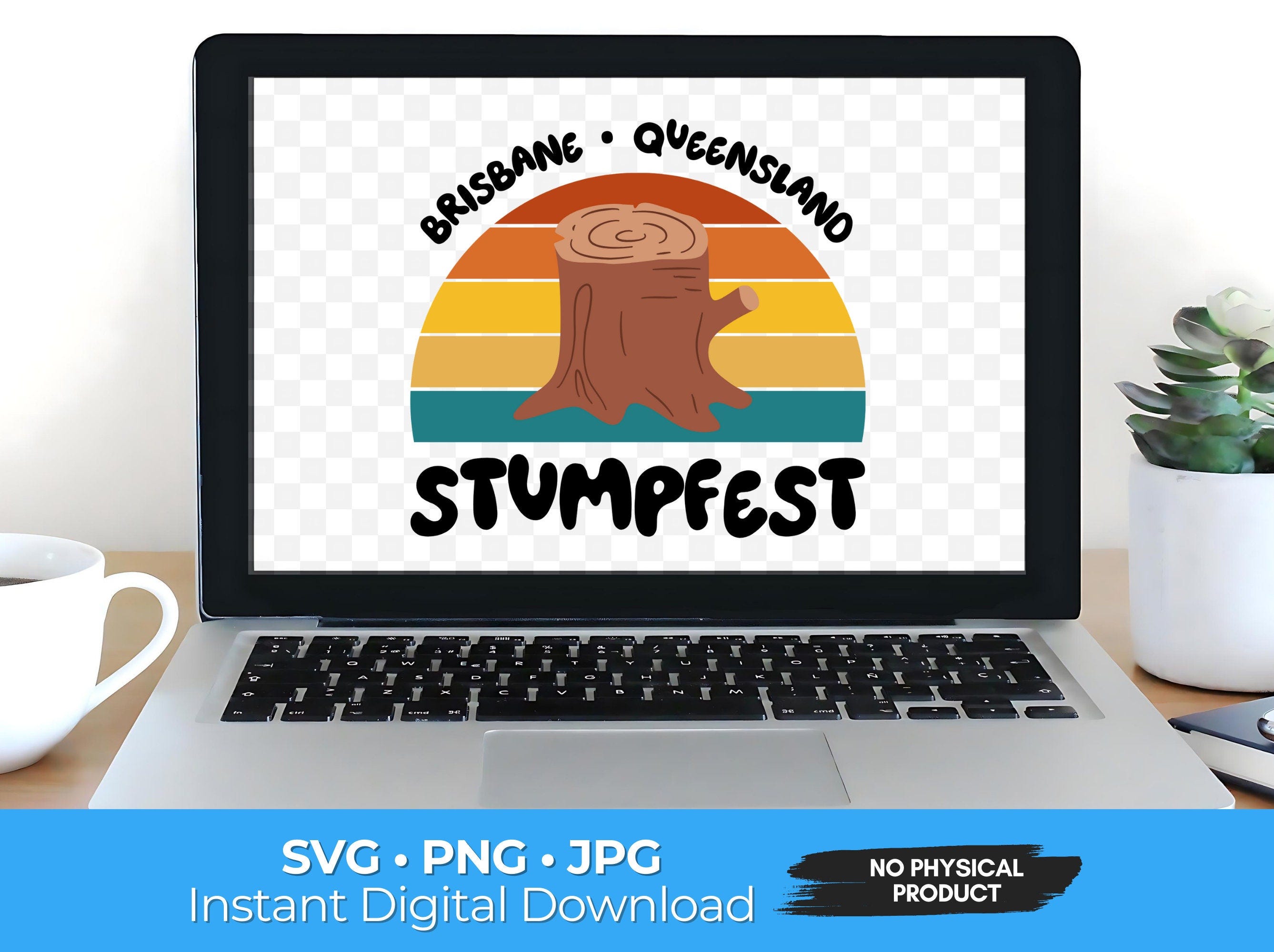 Bluey Stumpfest SVG PNG JPG Digital Downloads for T-Shirts, Bags, Tumblers & More + 10% Goes to Charity!