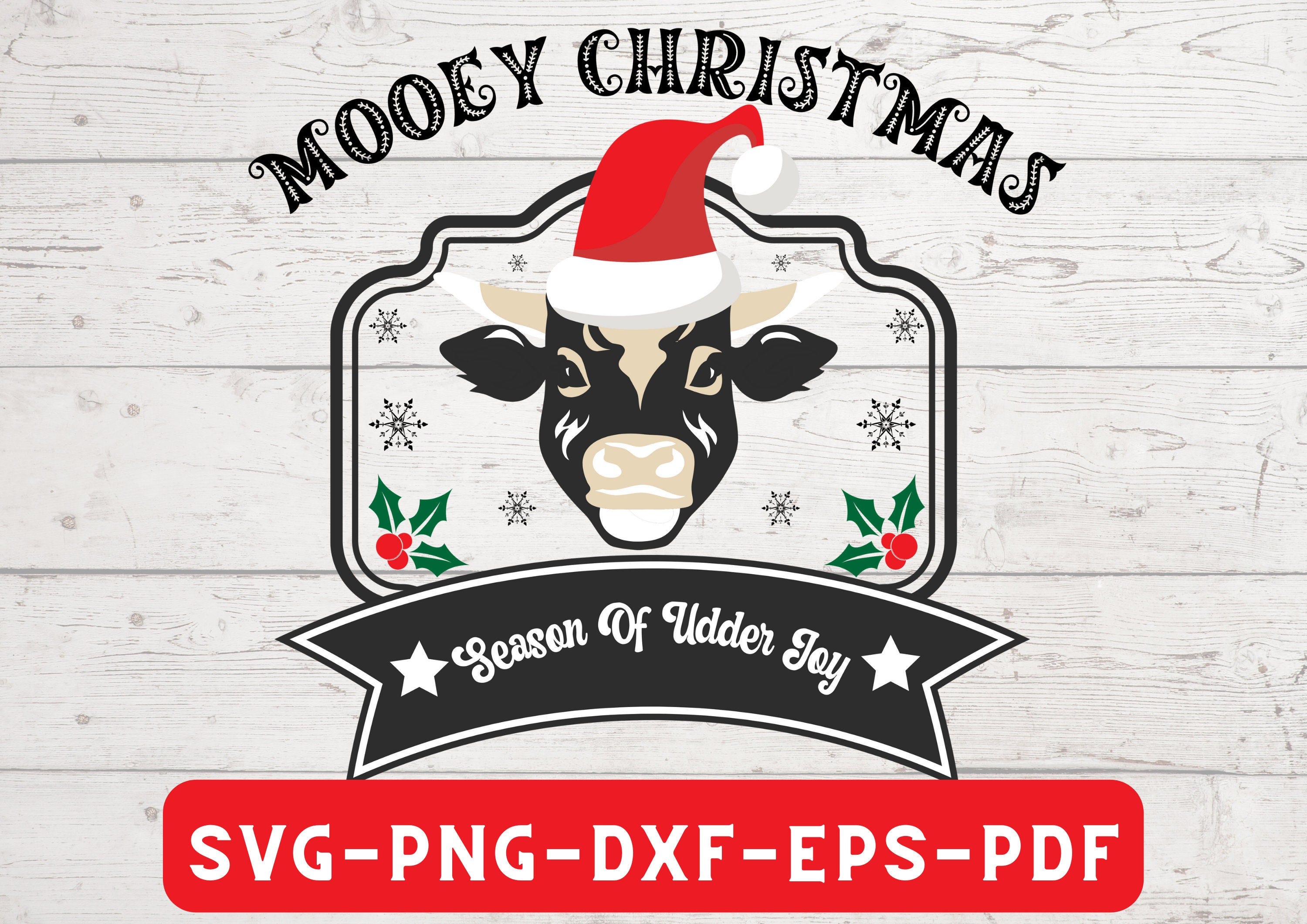 Mooey christmas shirt svg,Cute cow christmas shirt, Season of udder joy svg, Santa hat svg, Snowflakes svg,Farm fresh shirt svg, cricut