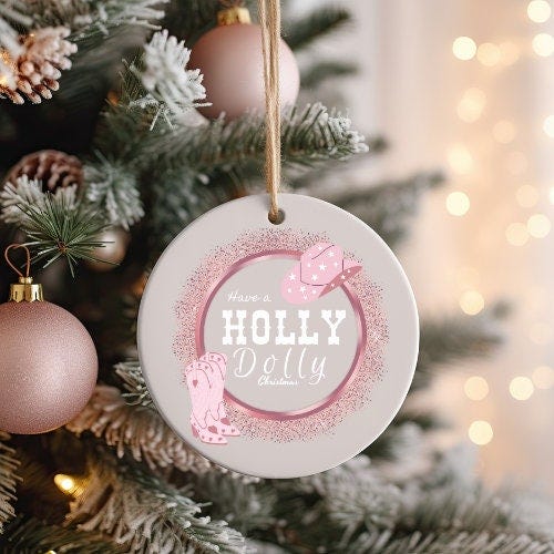 Have a Holly Dolly Christmas Ornament or Gift Tag + Dolly Parton + Personalized Gift + Sparkles Boots & Hat