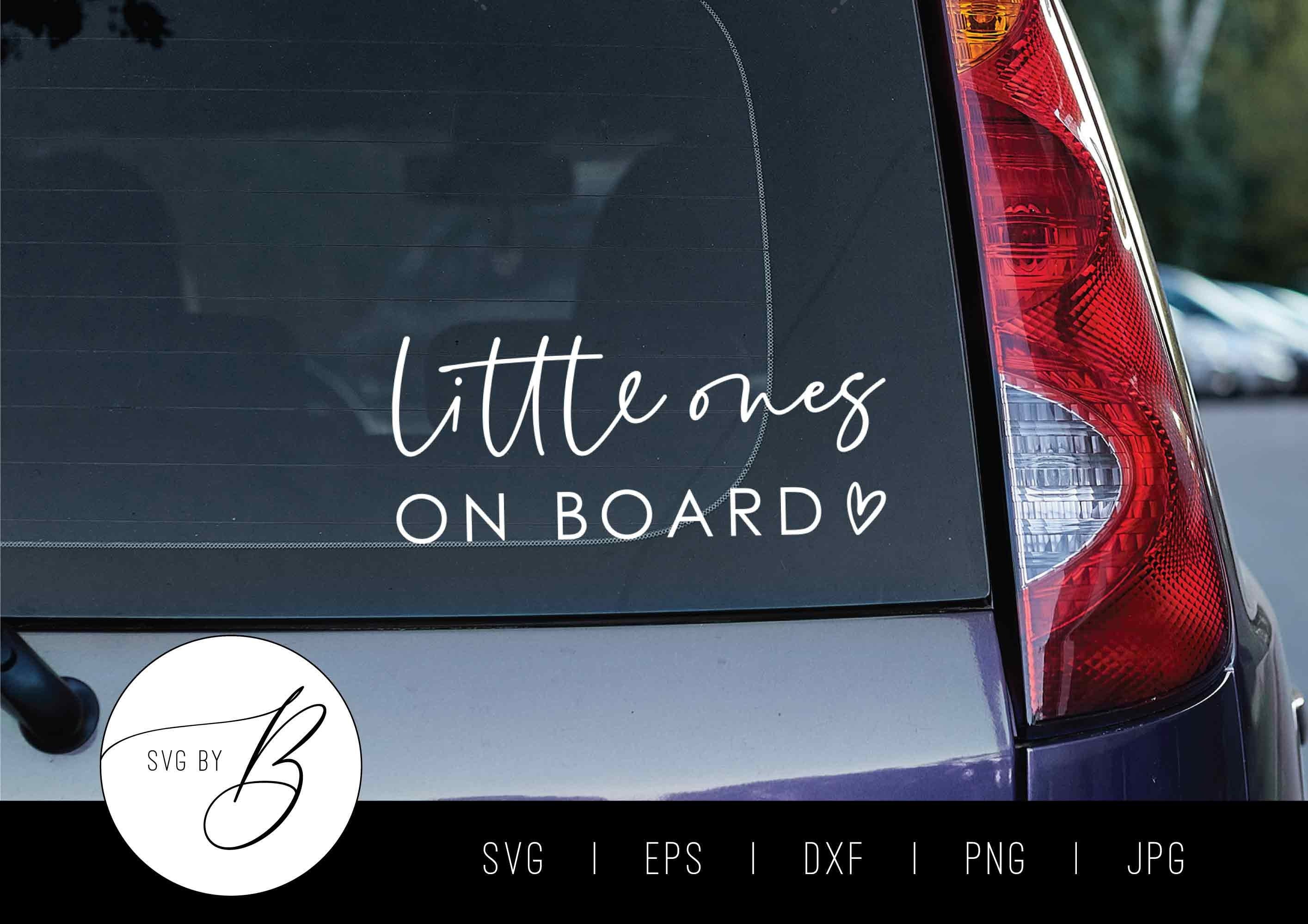 Little Ones on Board SVG | Baby Kids Children Car Decal Download SVG | svg, eps, dxf, png, jpg | Cut File