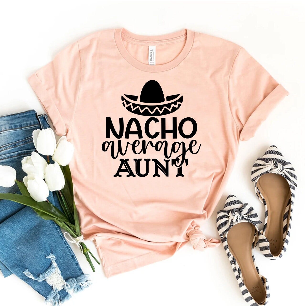 Nacho Average Aunt T-shirt, Nacho Average Shirt, Aunt Life Tee, Auntie Gift, Teacher Life Shirt, Cool Auntie Tops, Appreciation T-shirt