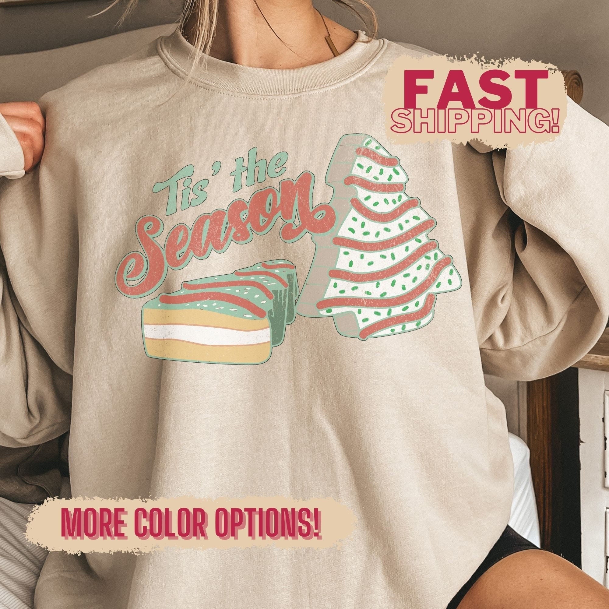 Tis The Season Funny Christmas Tree Cake Sweatshirt, Christmas Tree Cake Sweatshirt,Trendy Sweatshirt, Retro christmas shirt, Sweater Women