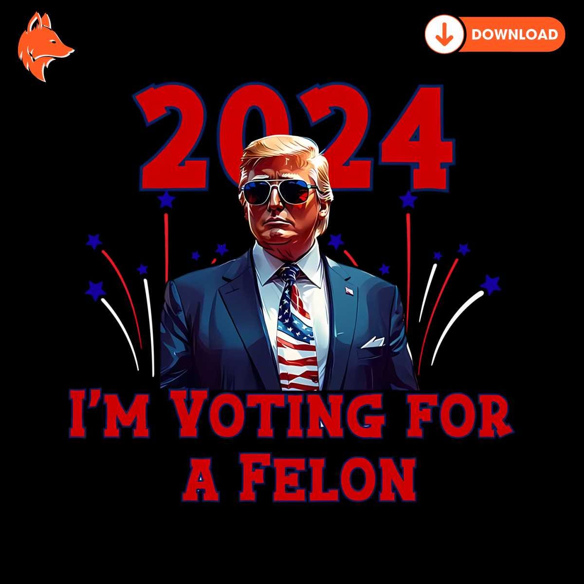 Free Trump 2024 Im Voting For A Felon PNG