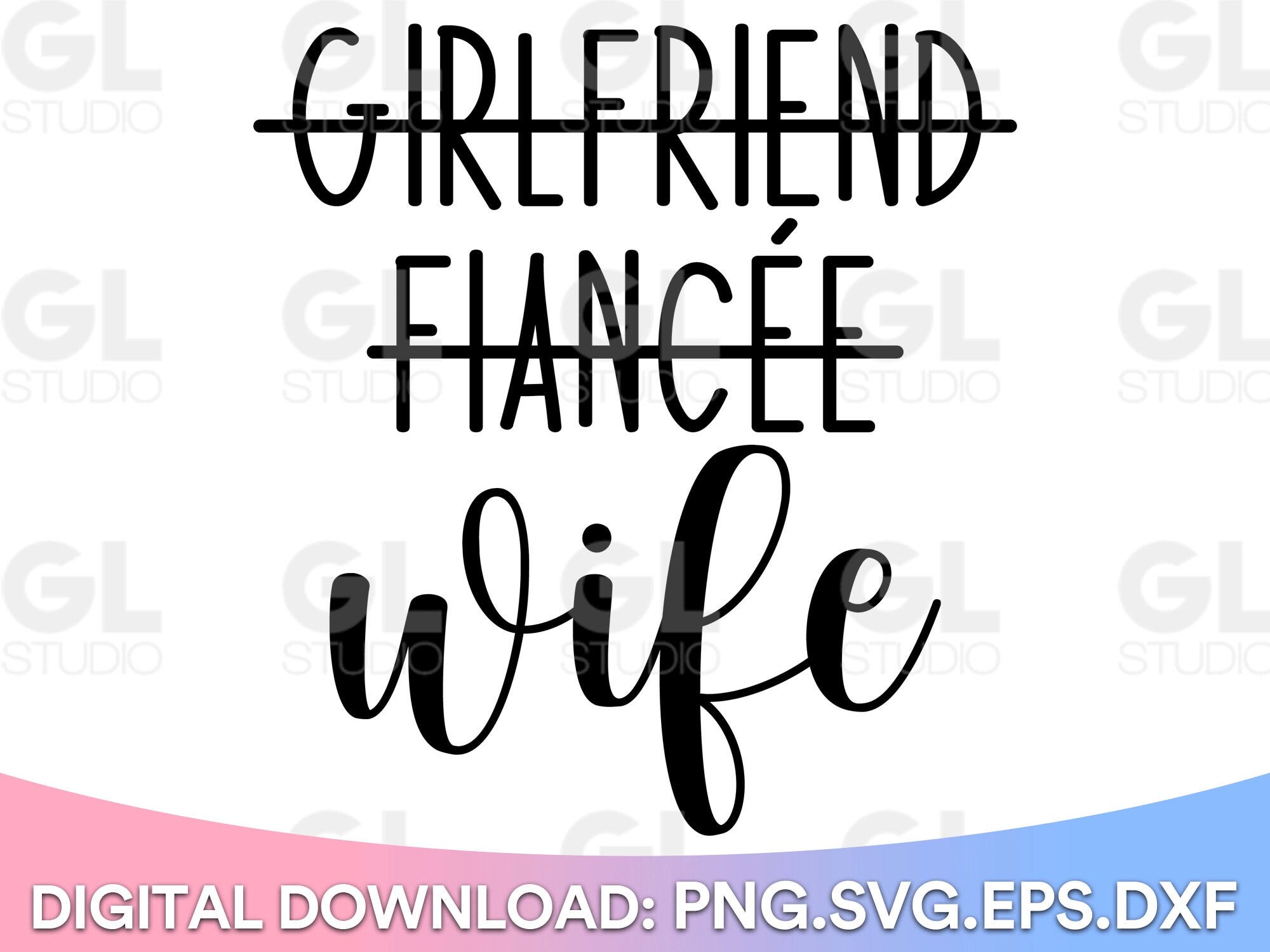 Wife SVG, Wedding SVG, Bride svg, instant download, Fiance SVG, Wifey svg files, Mrs. svg, married svg, Engagement svg, wifey svg,girlfriend